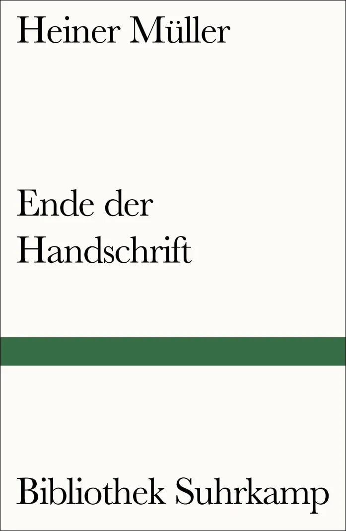 Buchcover von 'Ende der Handschrift' - Taschenbuch von Heiner Müller
