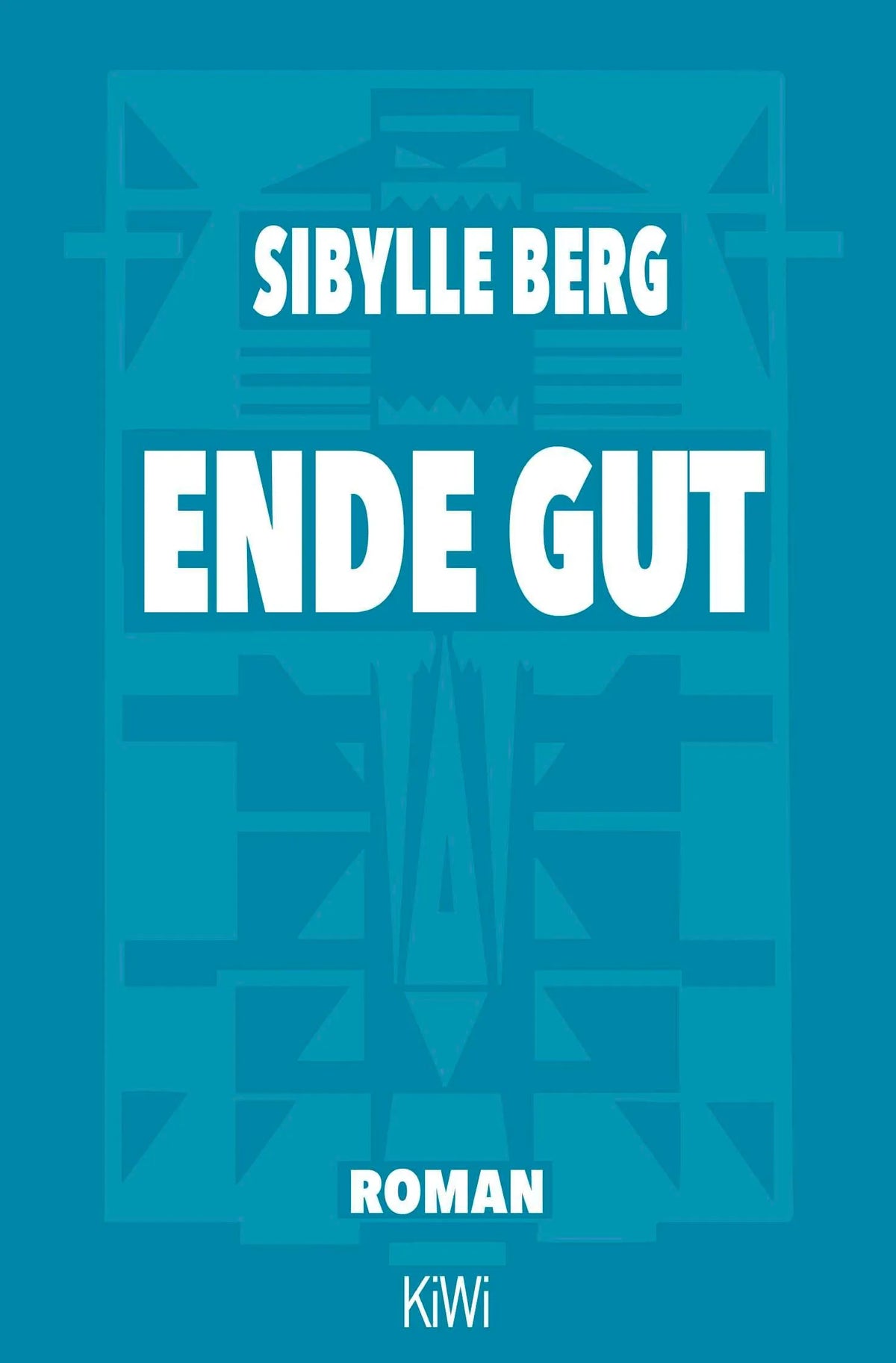 Cover: Ende gut (Taschenbuch) von Sibylle Berg