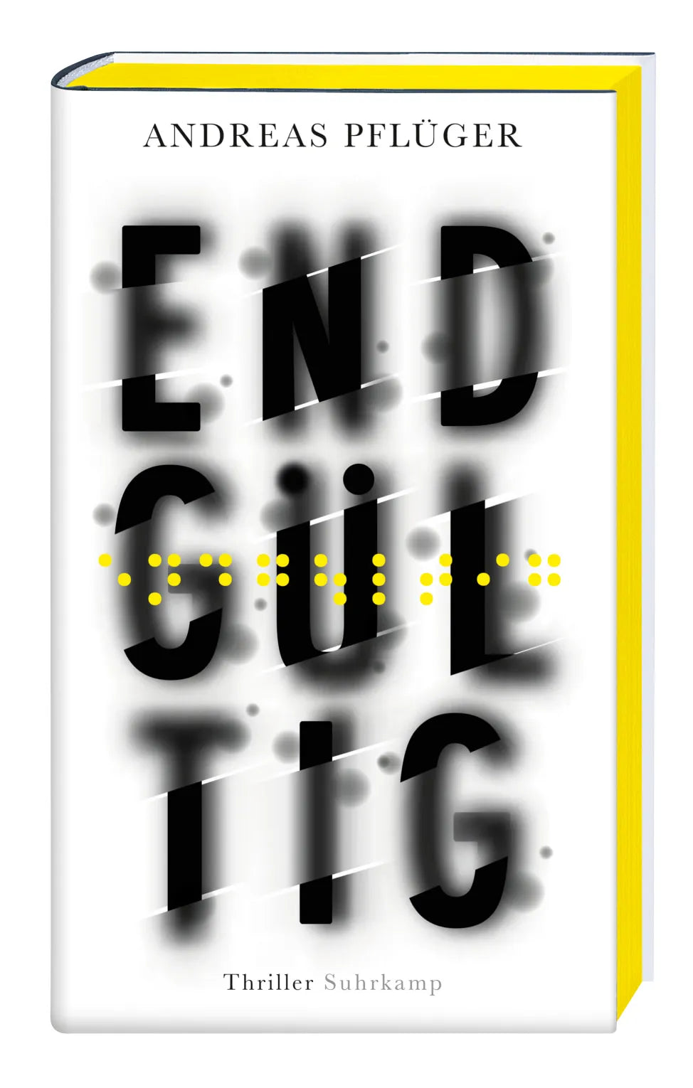 Buchcover von 'Endgültig' - Gebundene Ausgabe von Andreas Pflüger