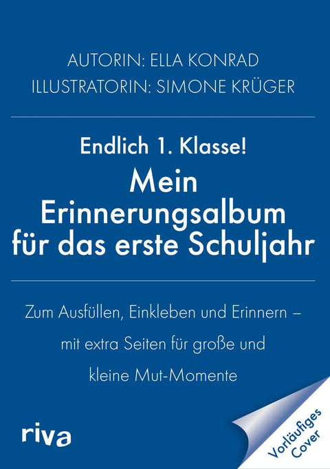 Endlich 1. Klasse!: Mein Erinnerungsalbum für das erste Schuljahr