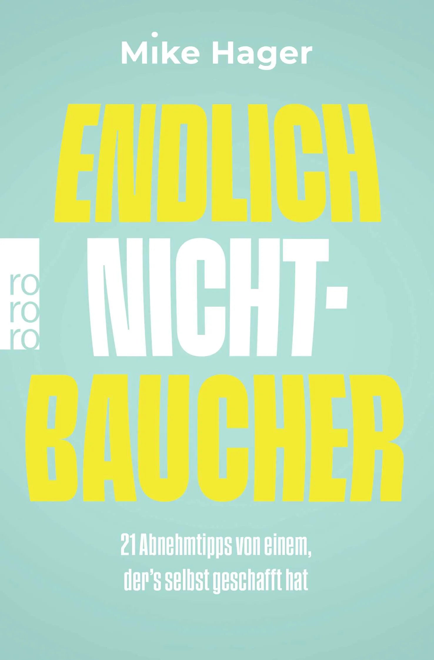 Buchcover von 'Endlich Nichtbaucher!' - Taschenbuch von Mike Hager