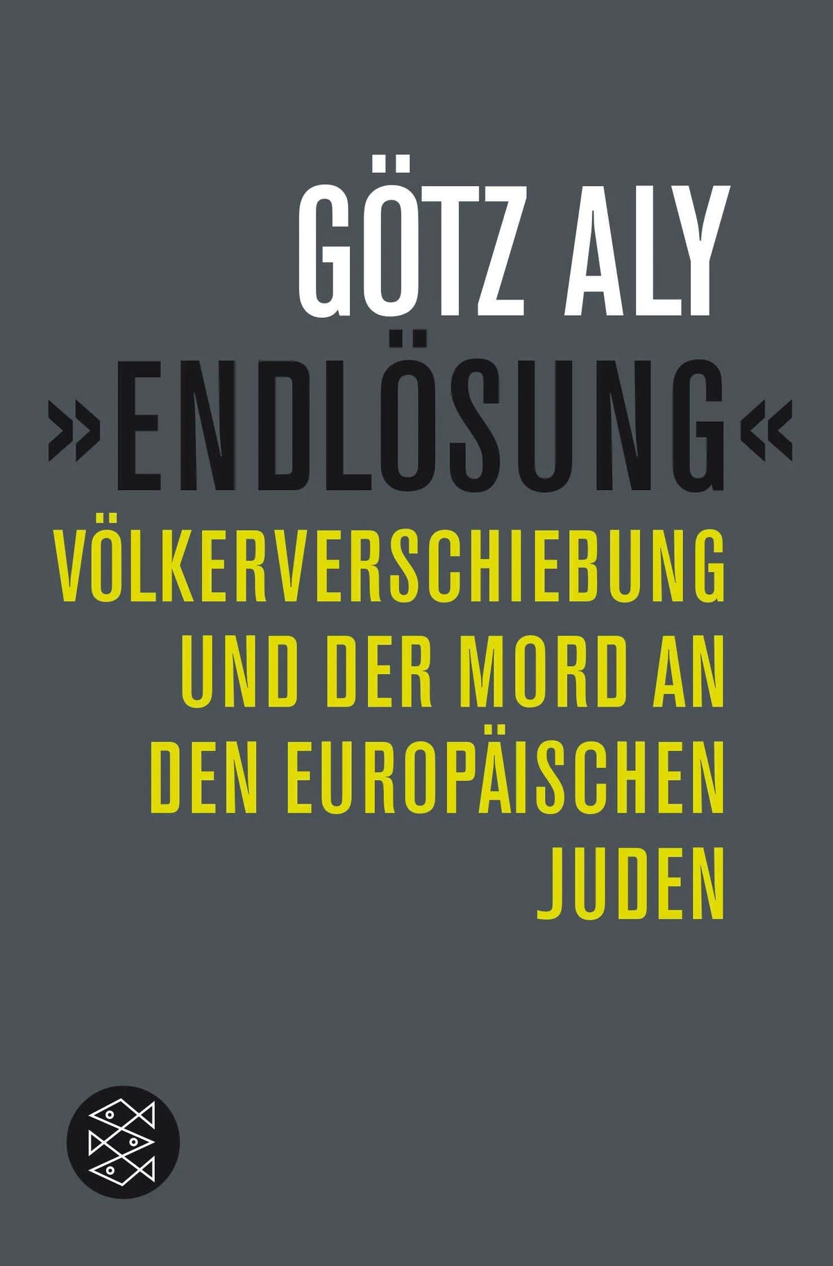 Cover: »Endlösung« (Taschenbuch) von Götz Aly