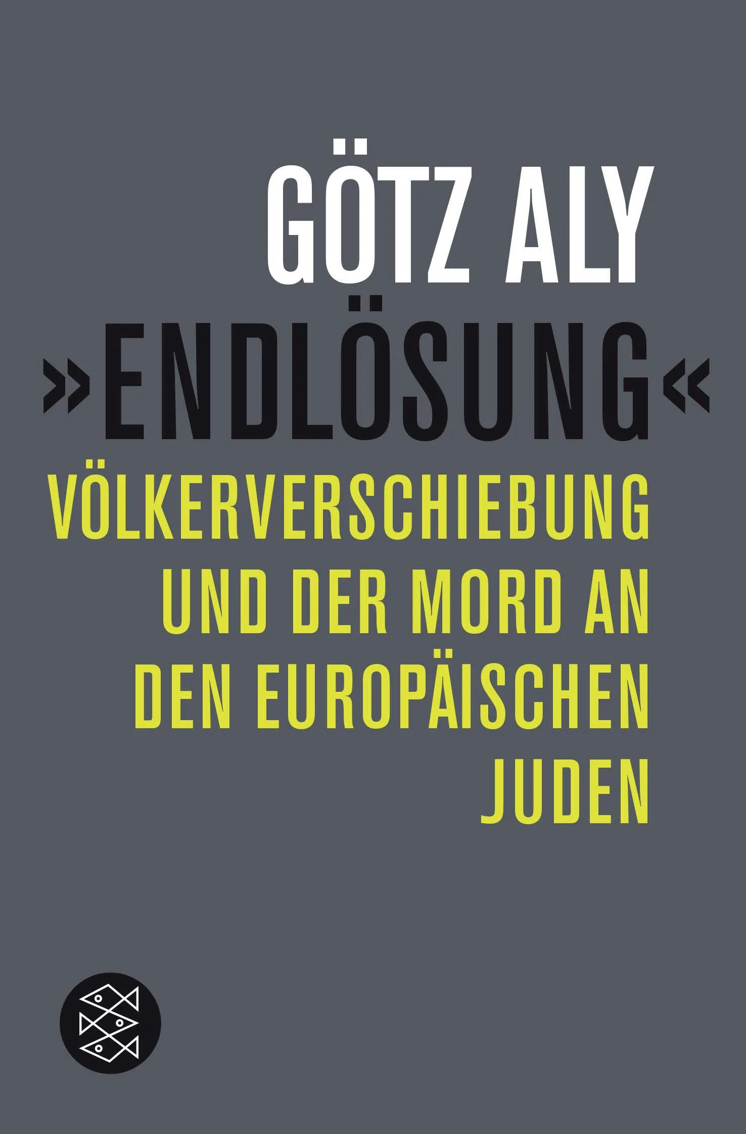 Buchcover von '»Endlösung«' - Taschenbuch von Götz Aly