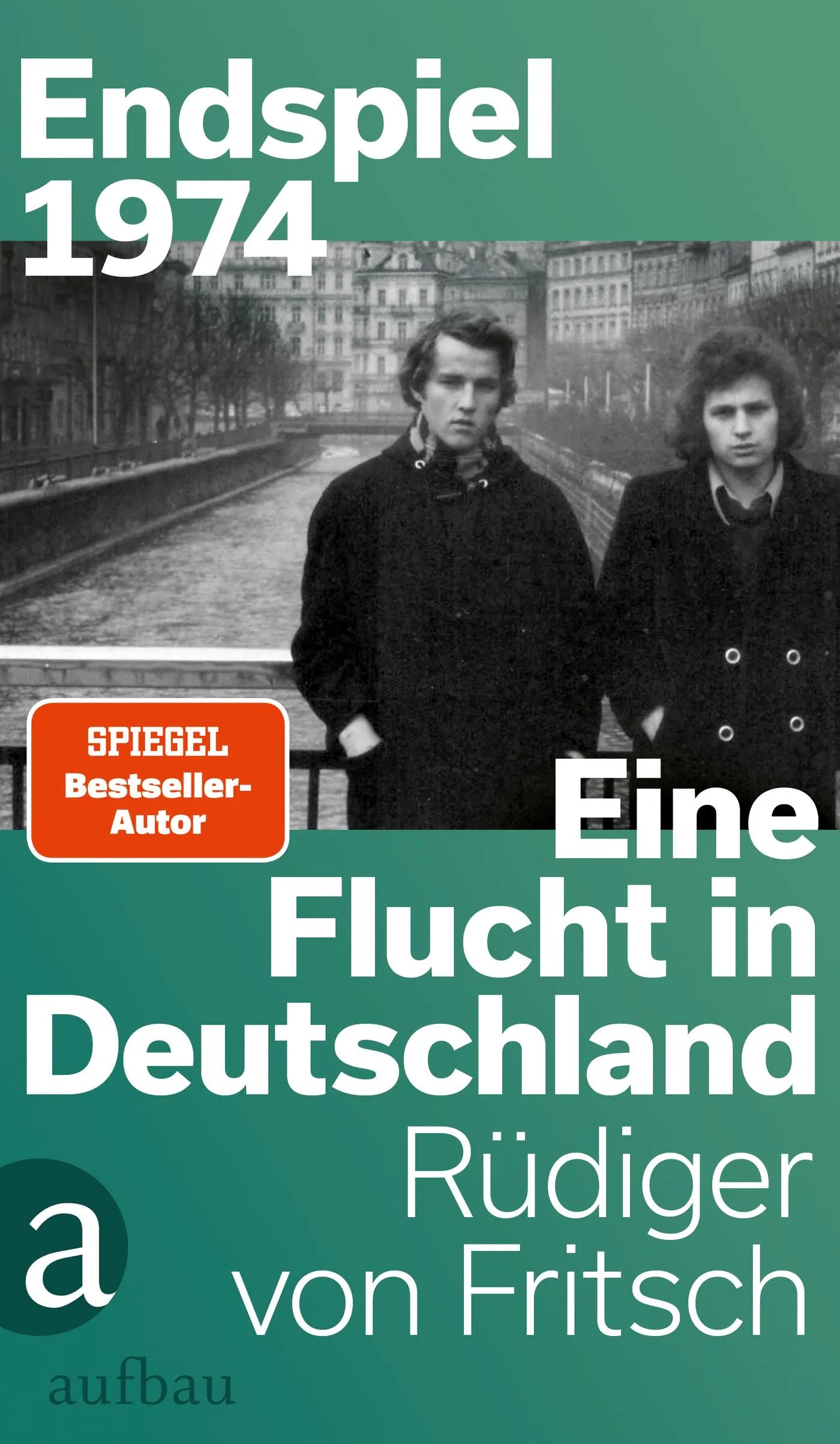 Buchcover von 'Endspiel 1974 – Eine Flucht in Deutschland' - Gebundene Ausgabe von Rüdiger von Fritsch