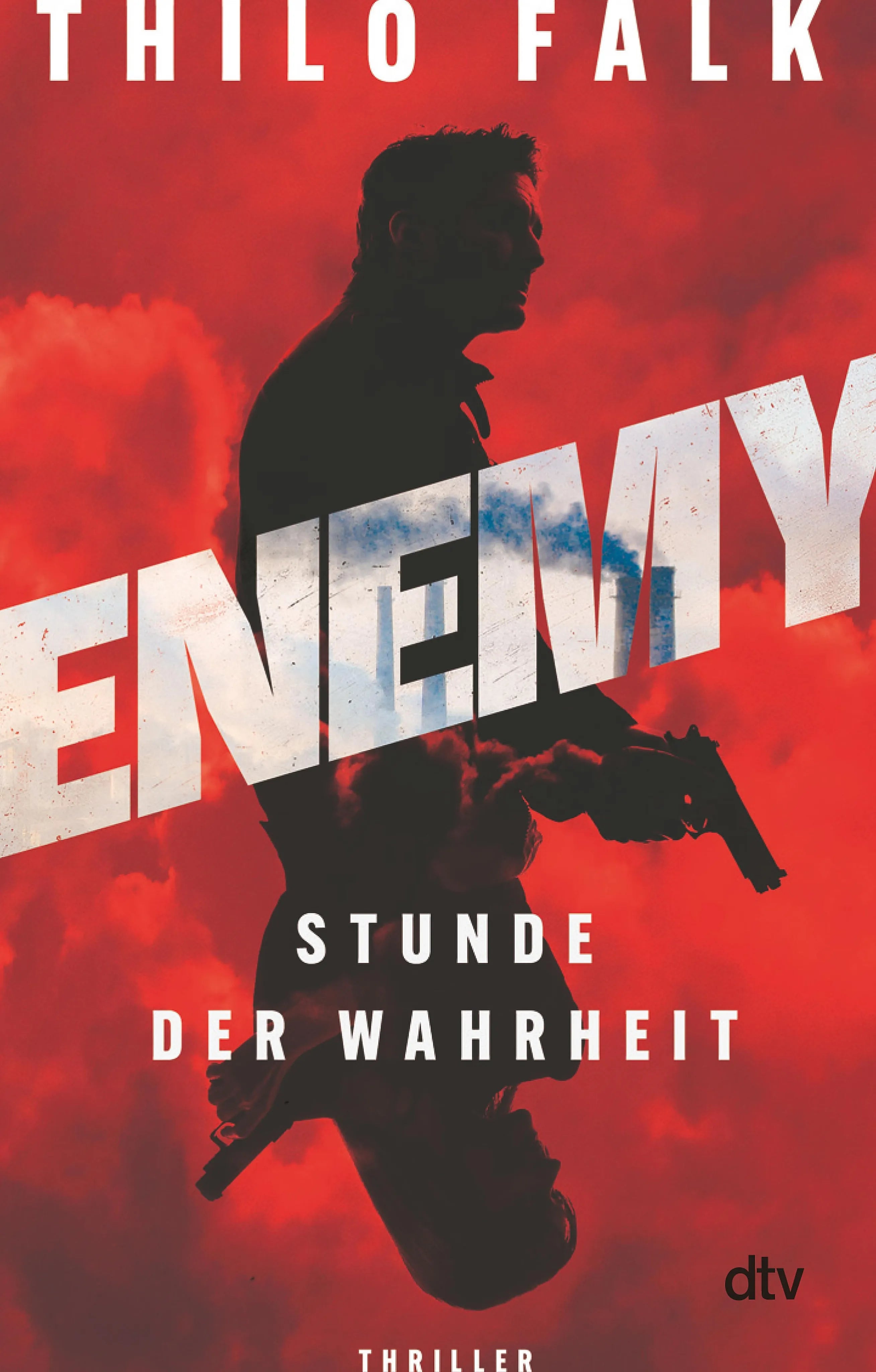 Cover: ENEMY – Stunde der Wahrheit (E-Book) von Thilo Falk