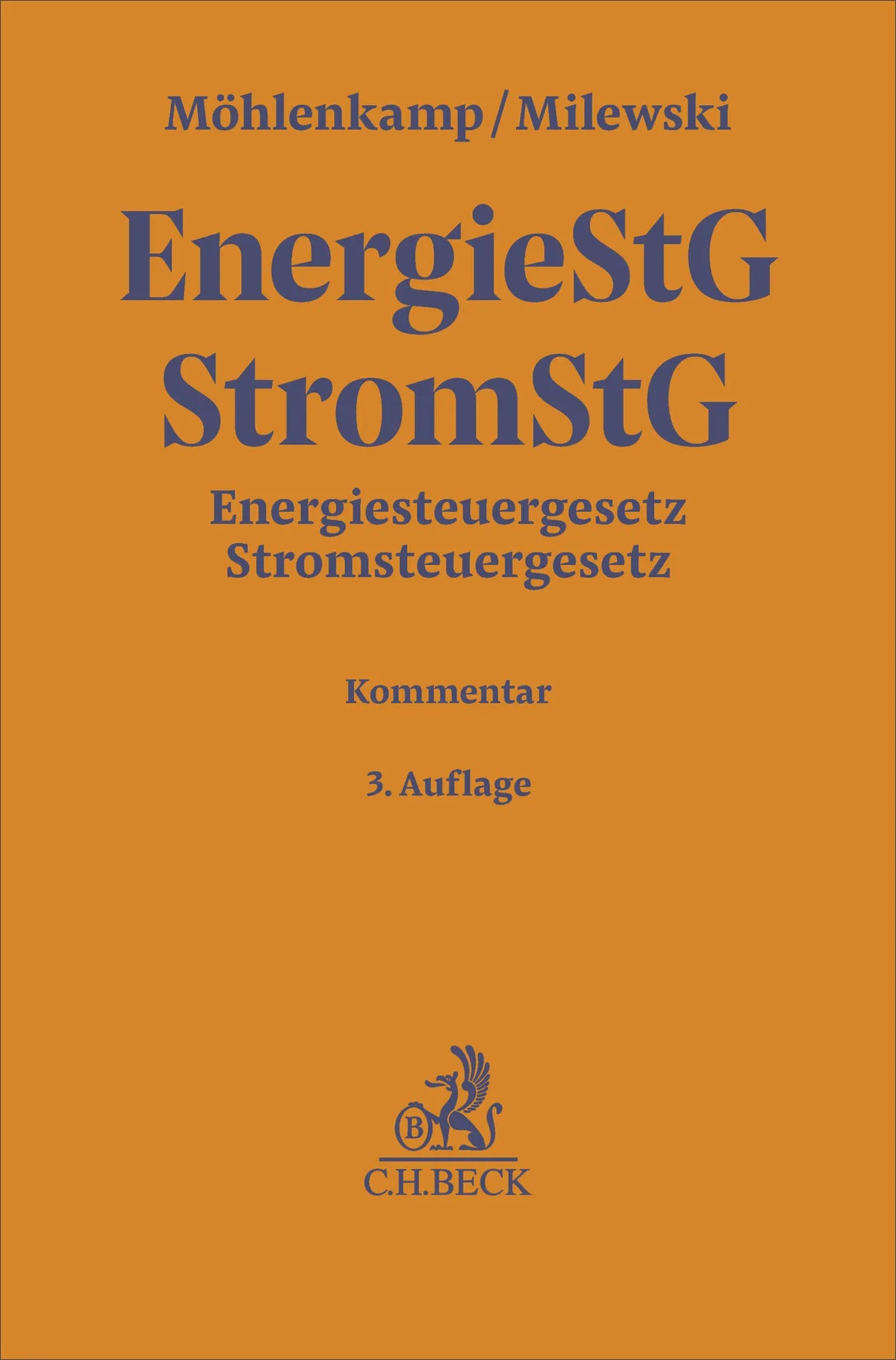 Buchcover von 'Energiesteuergesetz, Stromsteuergesetz. EnergieStG, StromStG' - Gebundene Ausgabe von Karen Möhlenkamp