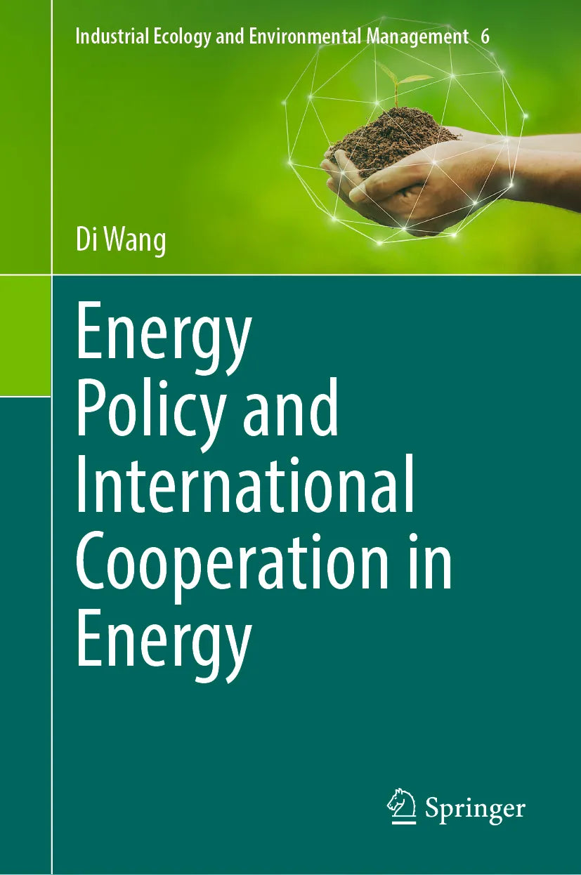 Cover: Energy Policy and International Cooperation in Energy (E-Book) von Di Wang