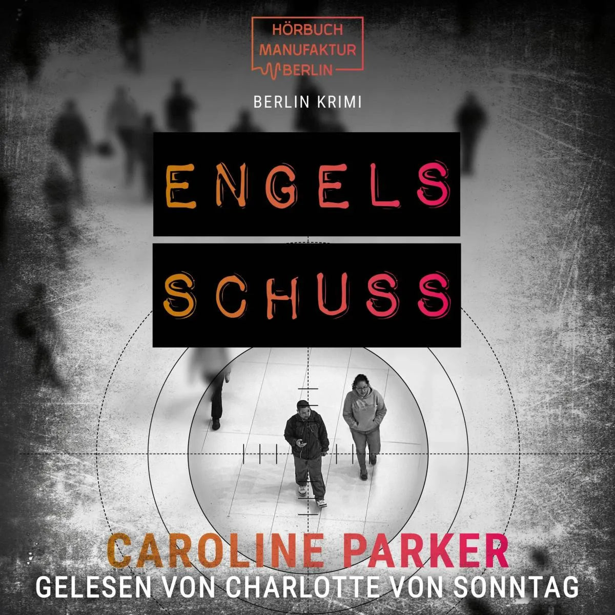 Cover: Engelsschuss (Hörbuch Download) von Caroline Parker
