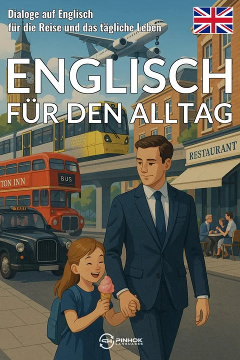 Englisch für den Alltag