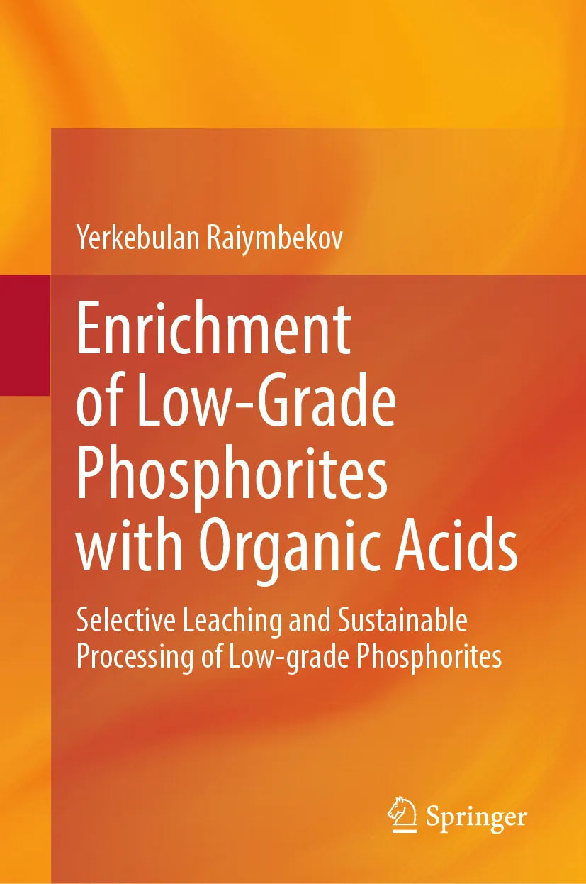 Cover: Enrichment of Low-Grade Phosphorites with Organic Acids (E-Book) von Yerkebulan Raiymbekov
