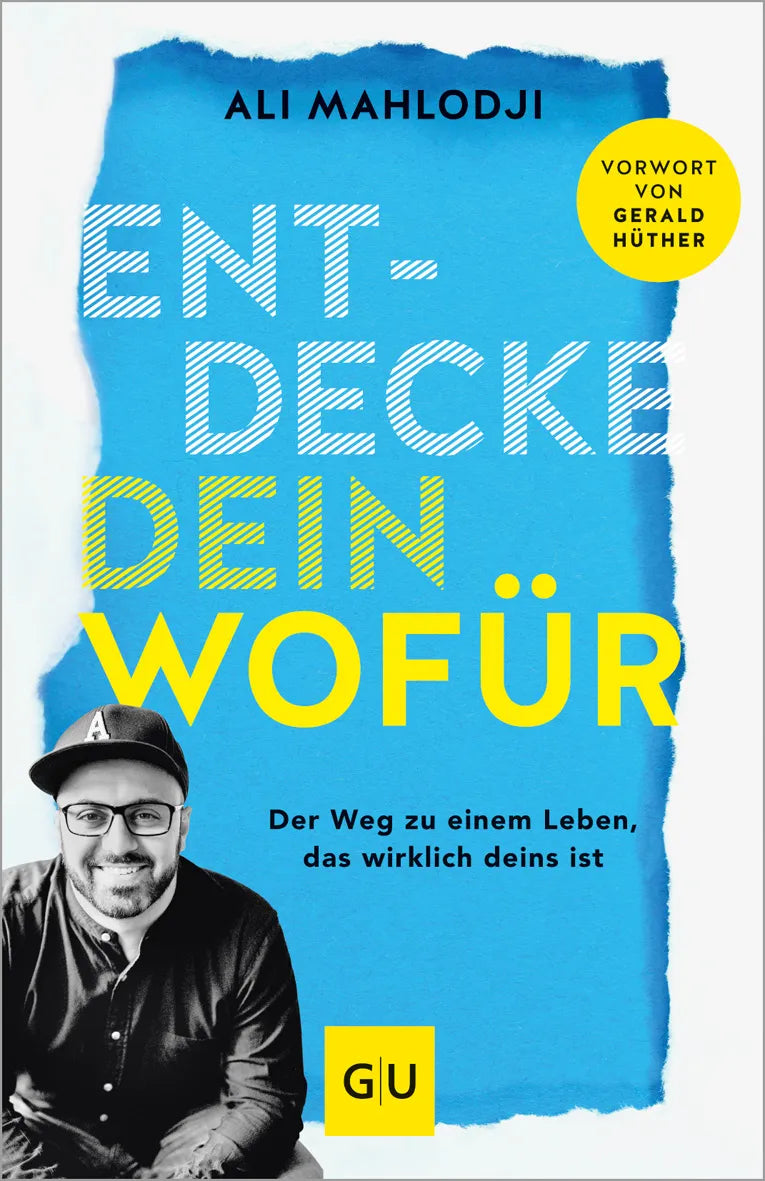 Buchcover von 'Entdecke dein Wofür' - Taschenbuch von Ali Mahlodji