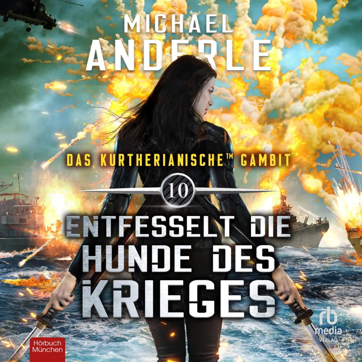 Cover: Entfesselt die Hunde des Krieges (Hörbuch Download) von Michael Anderle