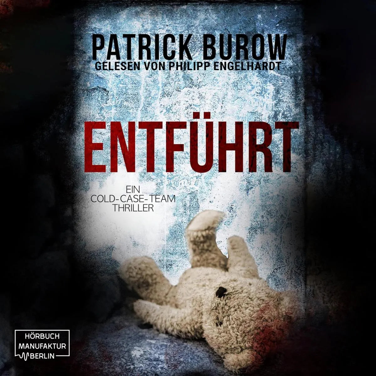 Cover: Entführt (Hörbuch Download) von Patrick Burow