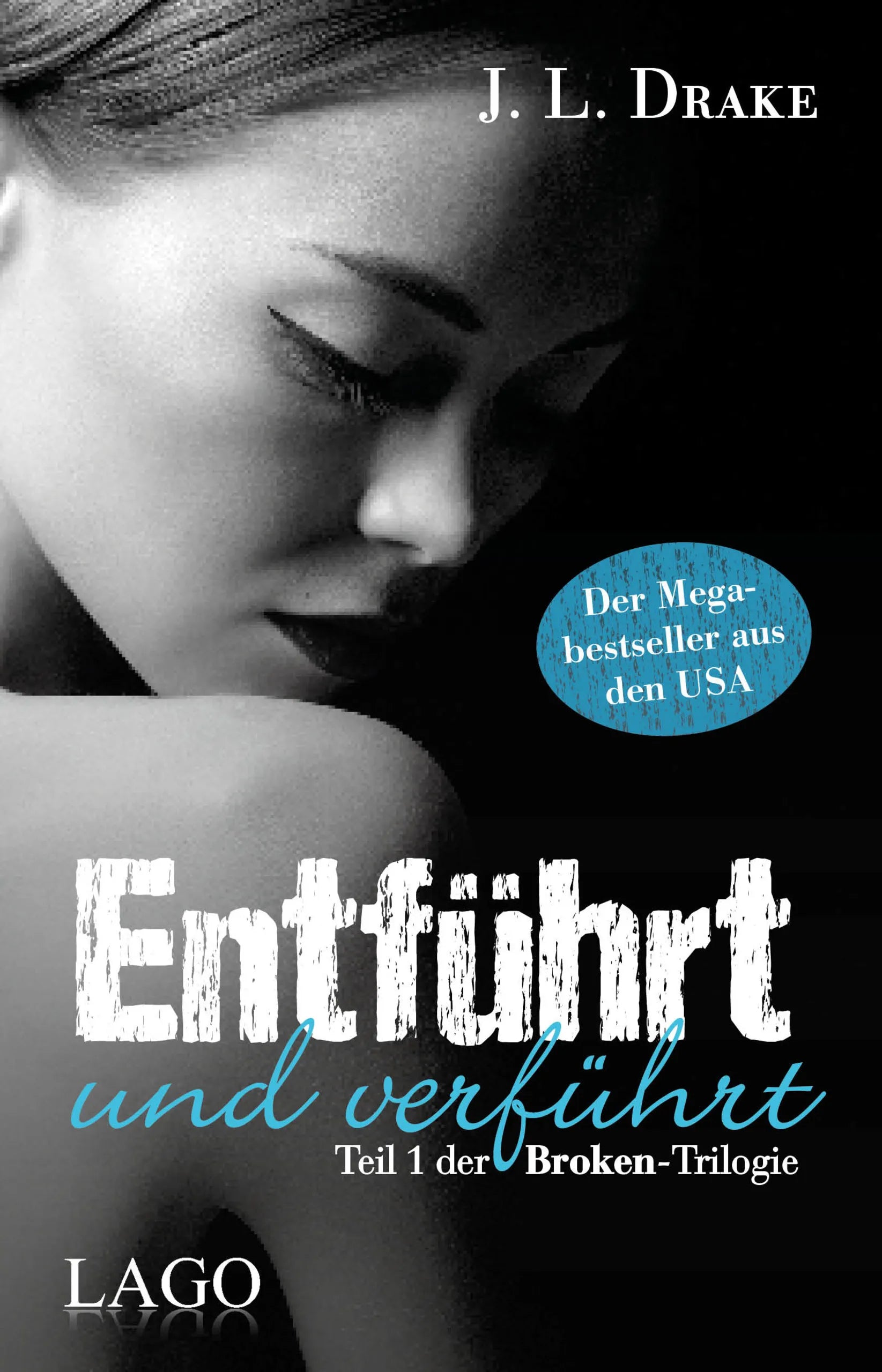 Buchcover von 'Entführt und verführt' - Taschenbuch von J. L. Drake