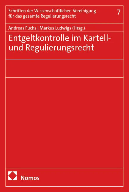 Cover: Entgeltkontrolle im Kartell- und Regulierungsrecht (E-Book)