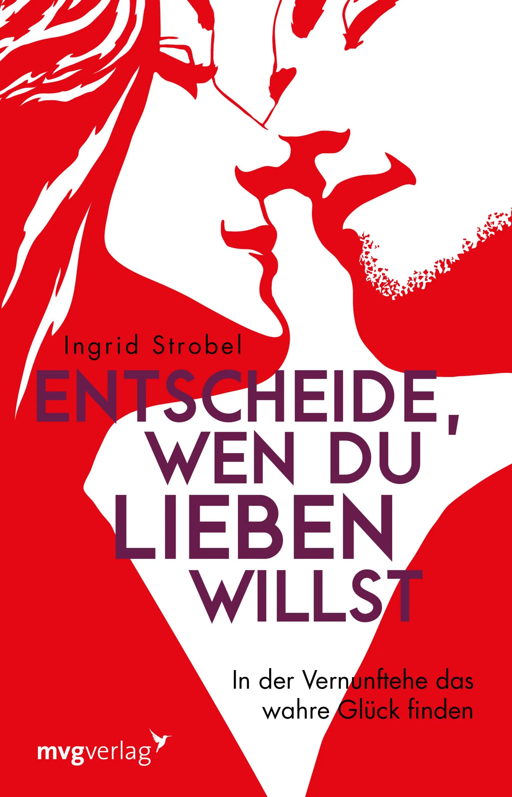 Buchcover von 'Entscheide, wen du lieben willst' - Taschenbuch von Ingrid Strobel