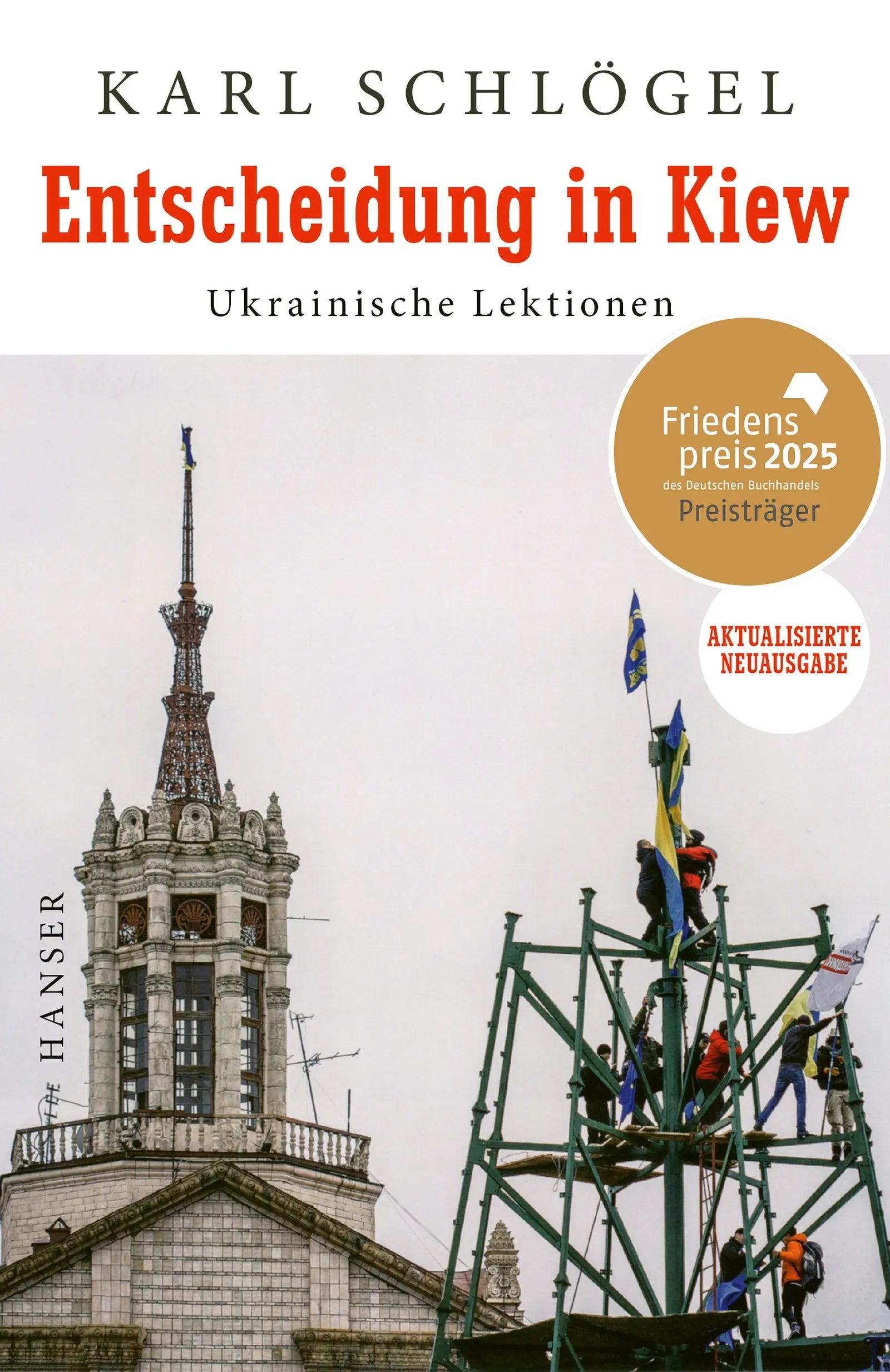 Buchcover von 'Entscheidung in Kiew' - Gebundene Ausgabe von Karl Schlögel