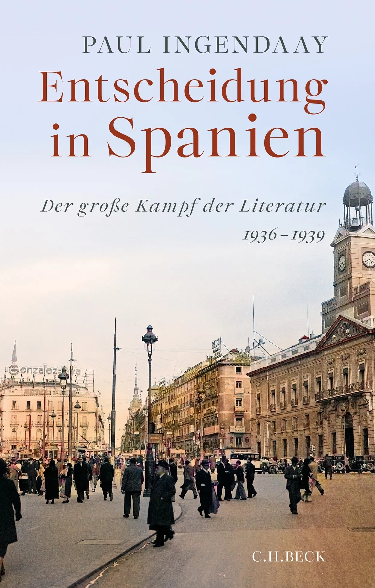 Cover: Entscheidung in Spanien (Hardcover) von Paul Ingendaay