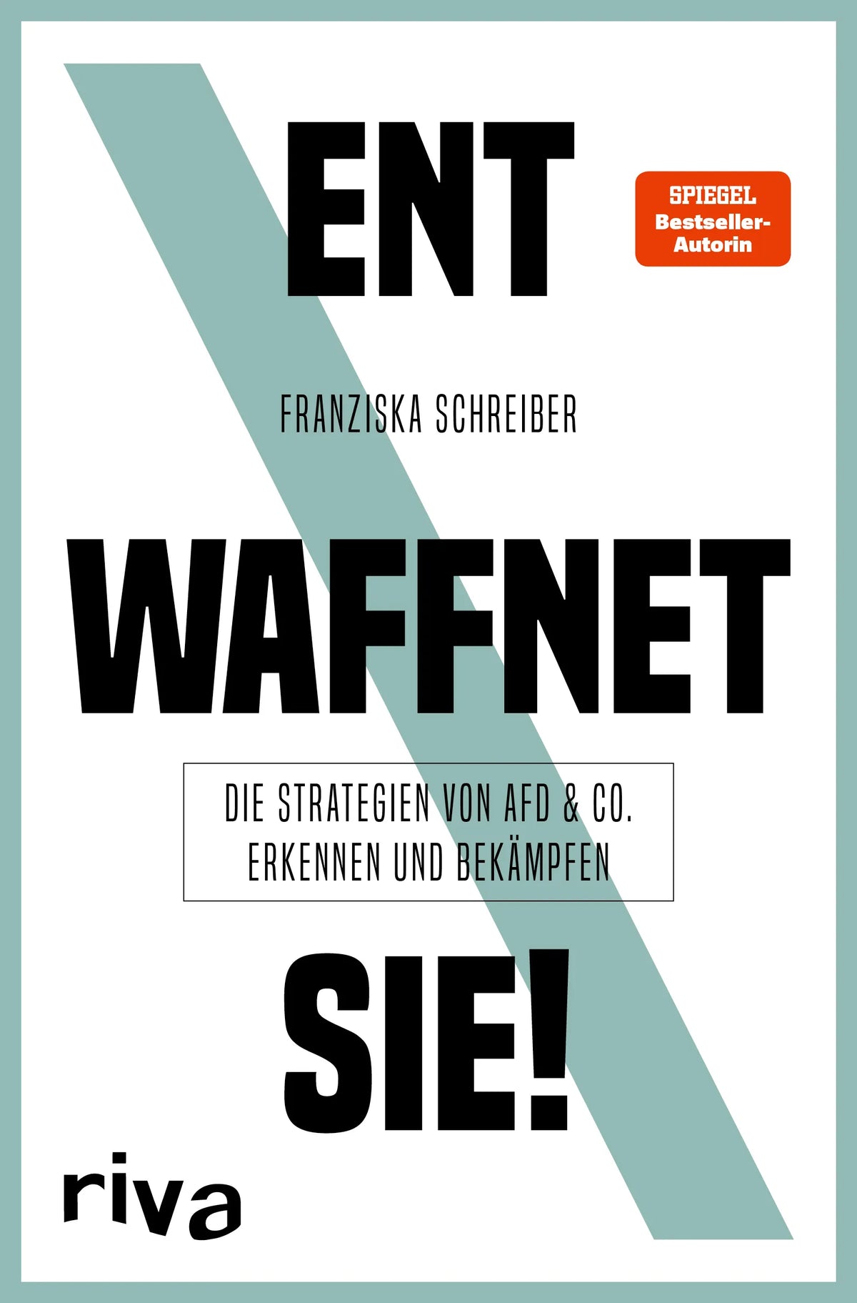 Buchcover von 'Entwaffnet sie!' - Taschenbuch von Franziska Schreiber