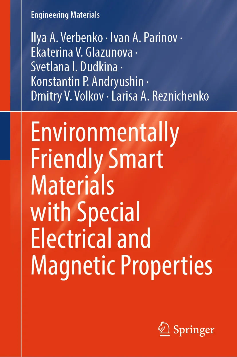 Cover: Environmentally Friendly Smart Materials with Special Electrical and Magnetic Properties (E-Book) von Ilya A. Verbenko