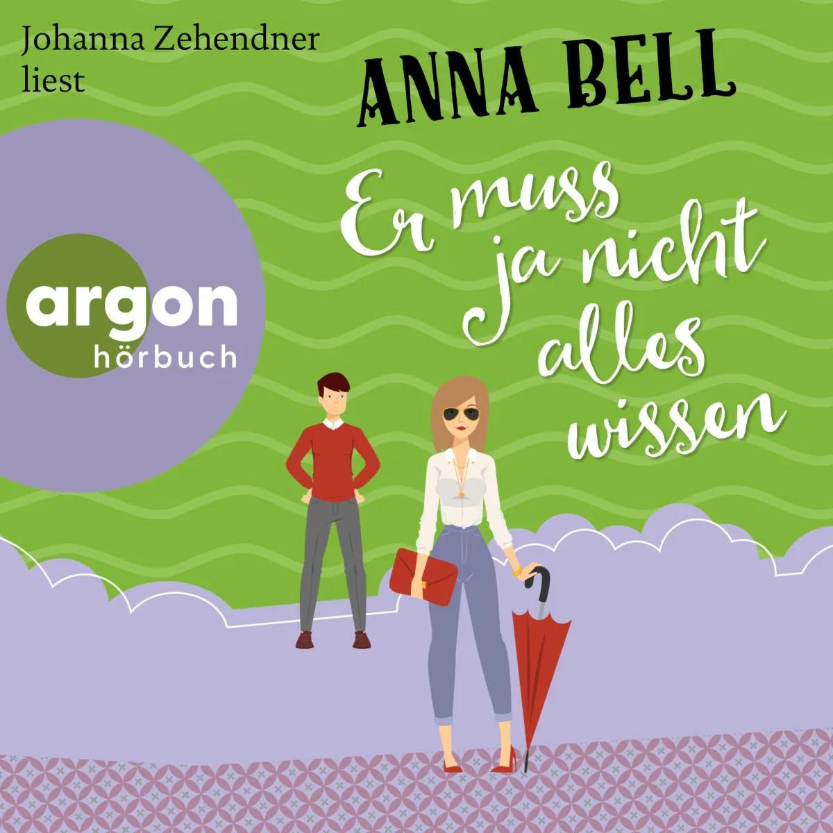 Cover: Er muss ja nicht alles wissen (Hörbuch Download) von Anna Bell