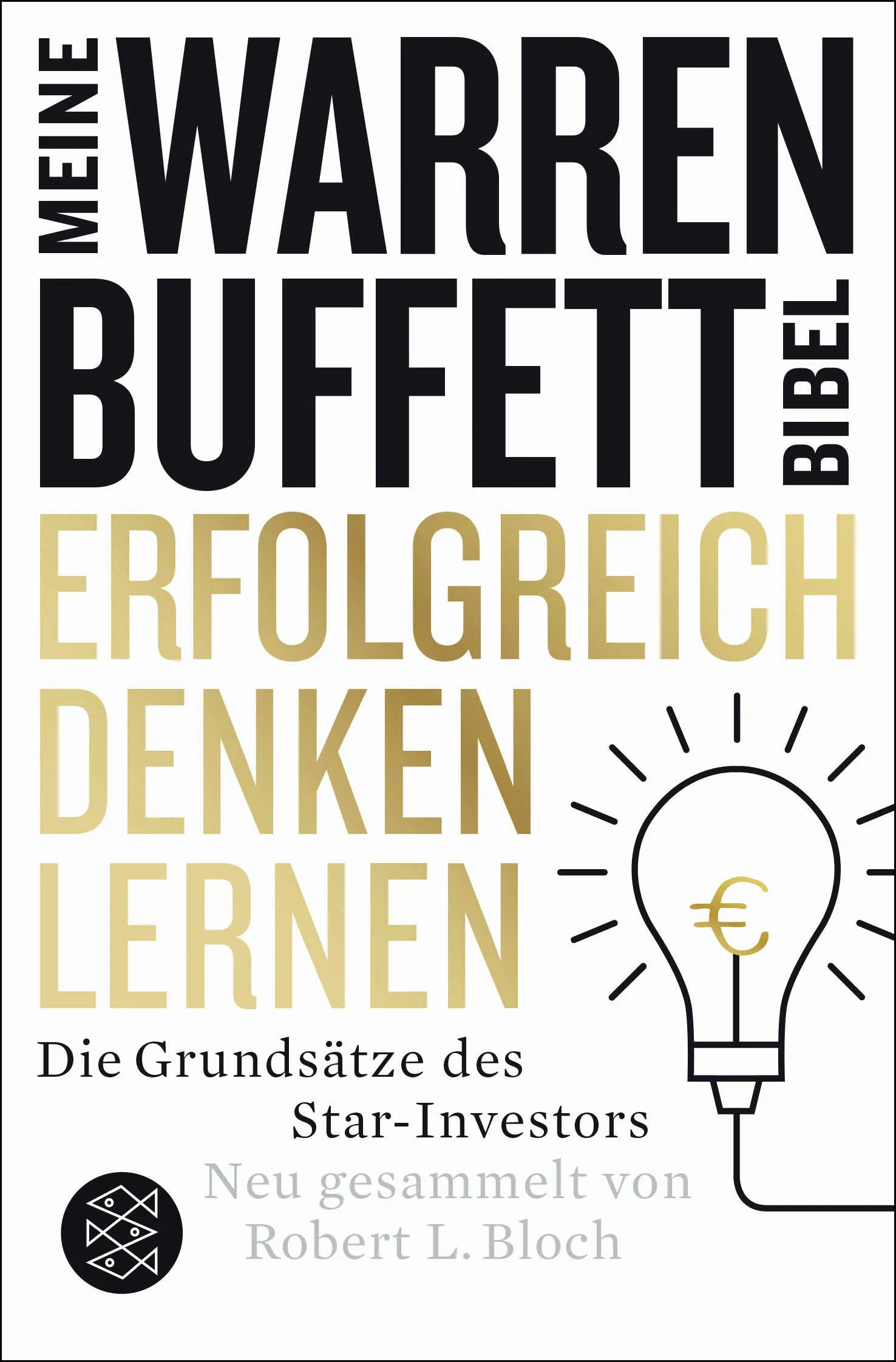 Buchcover von 'Erfolgreich denken lernen - Meine Warren-Buffett-Bibel' - Taschenbuch von Robert L. Bloch