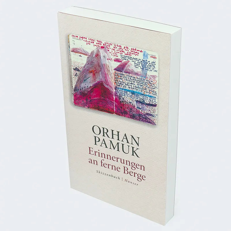 Orhan Pamuk - Erinnerungen an ferne Berge
