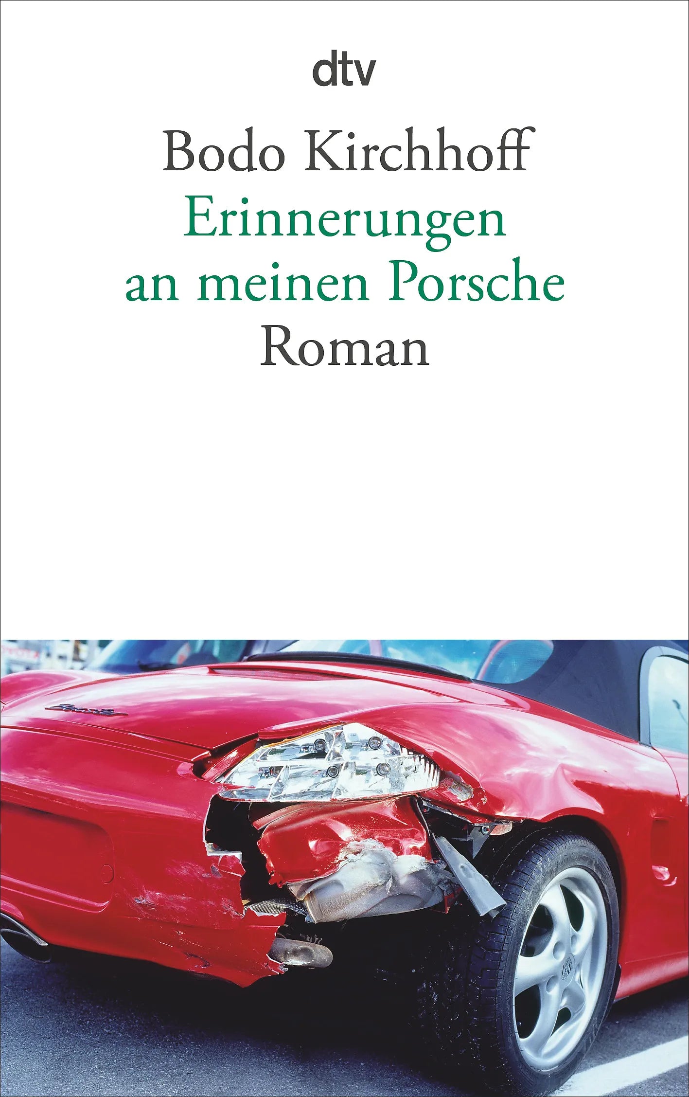 Buchcover von 'Erinnerungen an meinen Porsche' - Taschenbuch von Bodo Kirchhoff