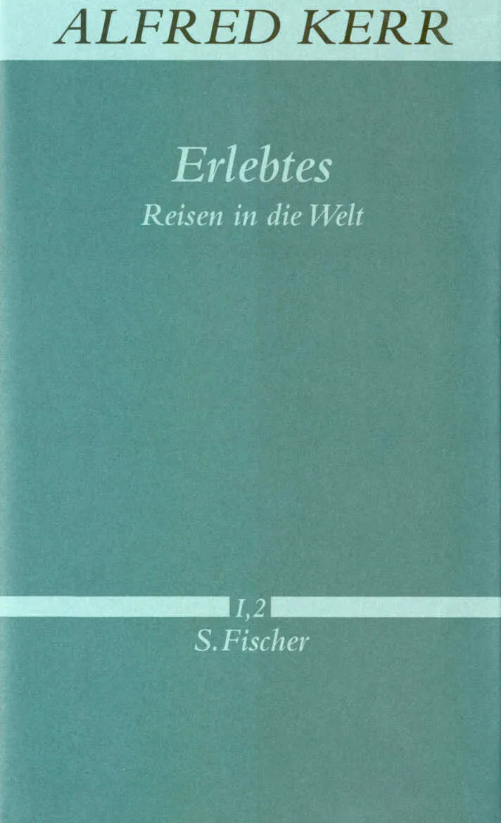 Buchcover von 'Erlebtes' - Gebundene Ausgabe von Alfred Kerr
