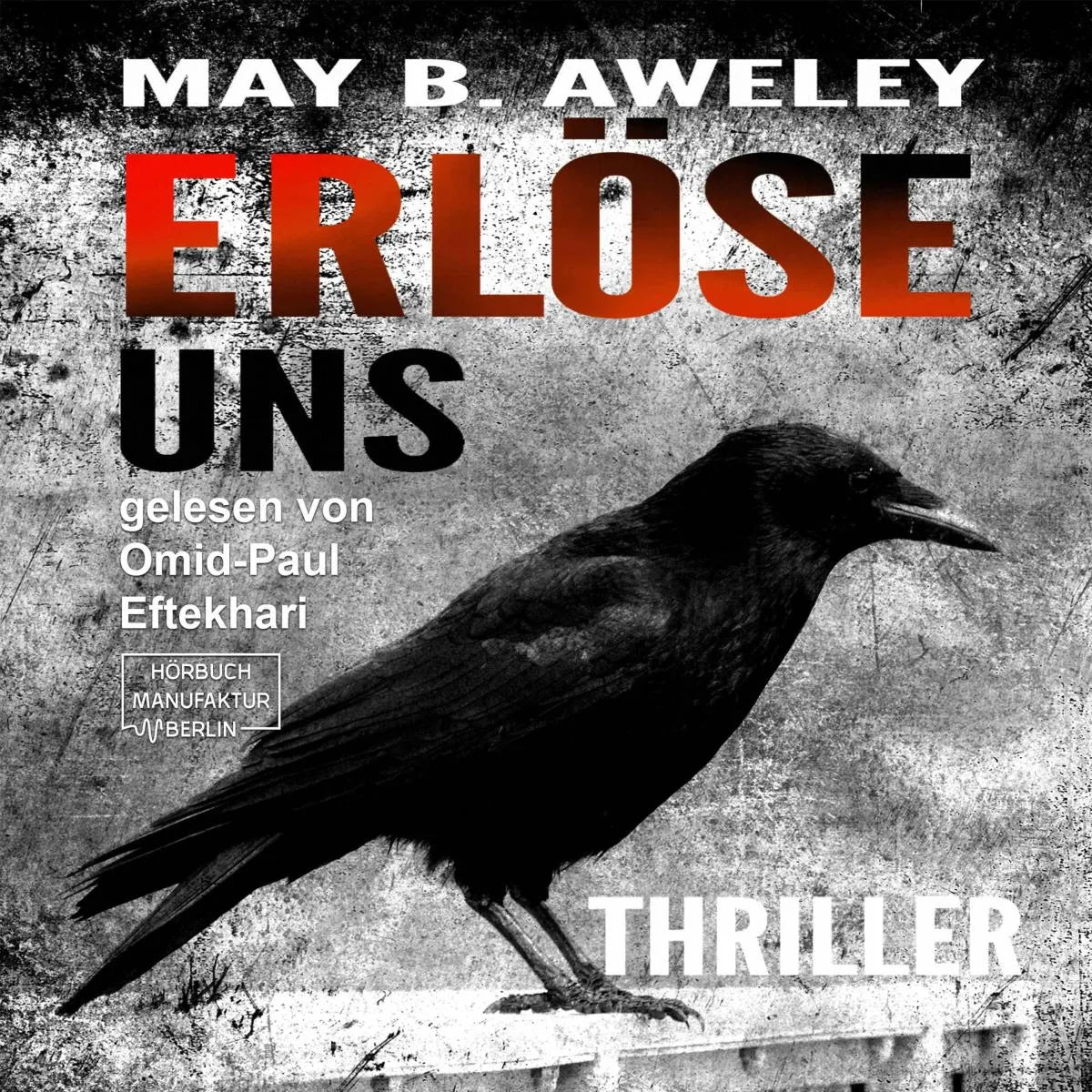 Cover: Erlöse uns (Hörbuch Download) von May B. Aweley