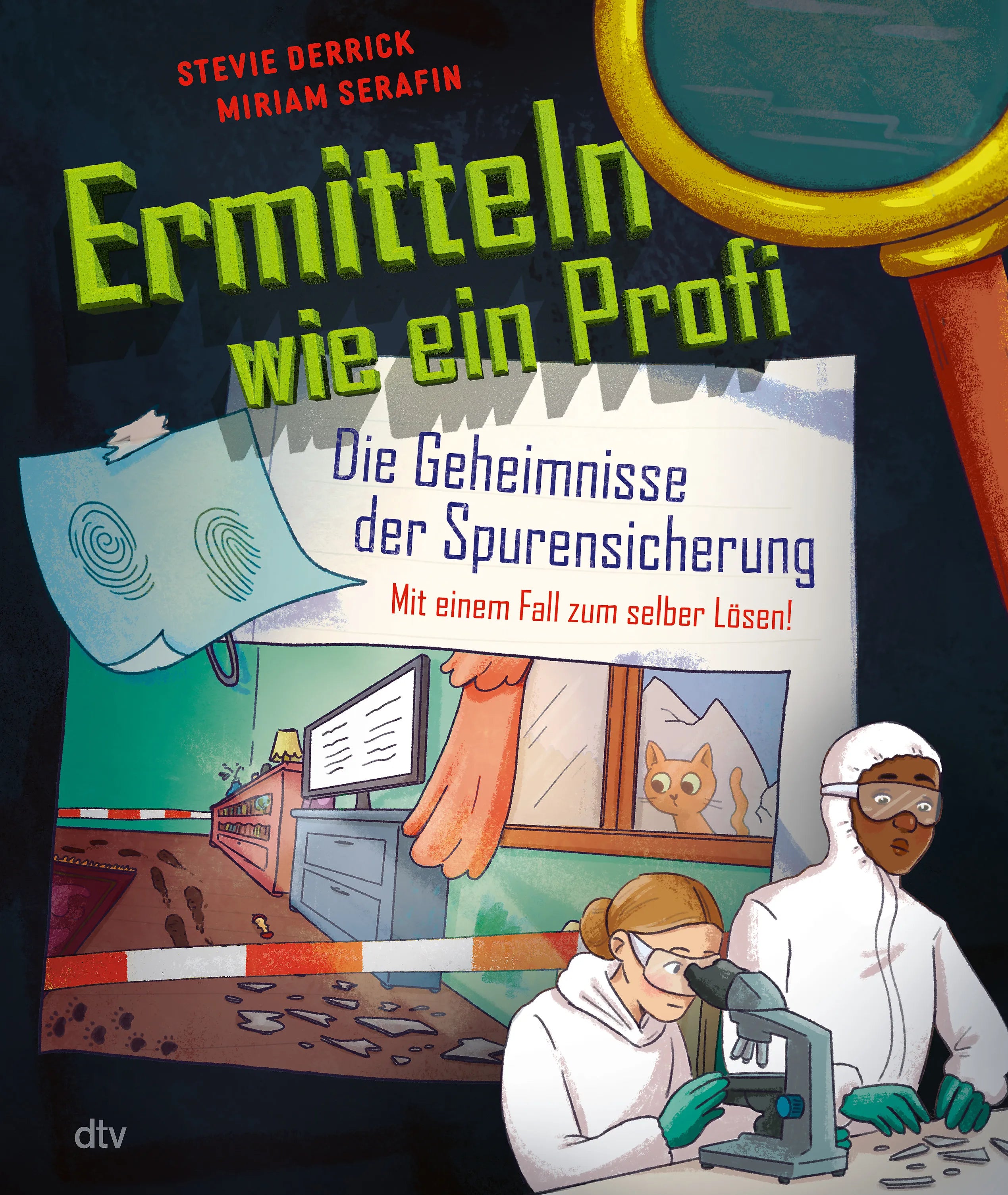 Cover: Ermitteln wie ein Profi – Die Geheimnisse der Spurensicherung (Hardcover) von Stevie Derrick