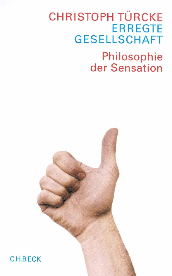 Buchcover von 'Erregte Gesellschaft' - Gebundene Ausgabe von Christoph Türcke