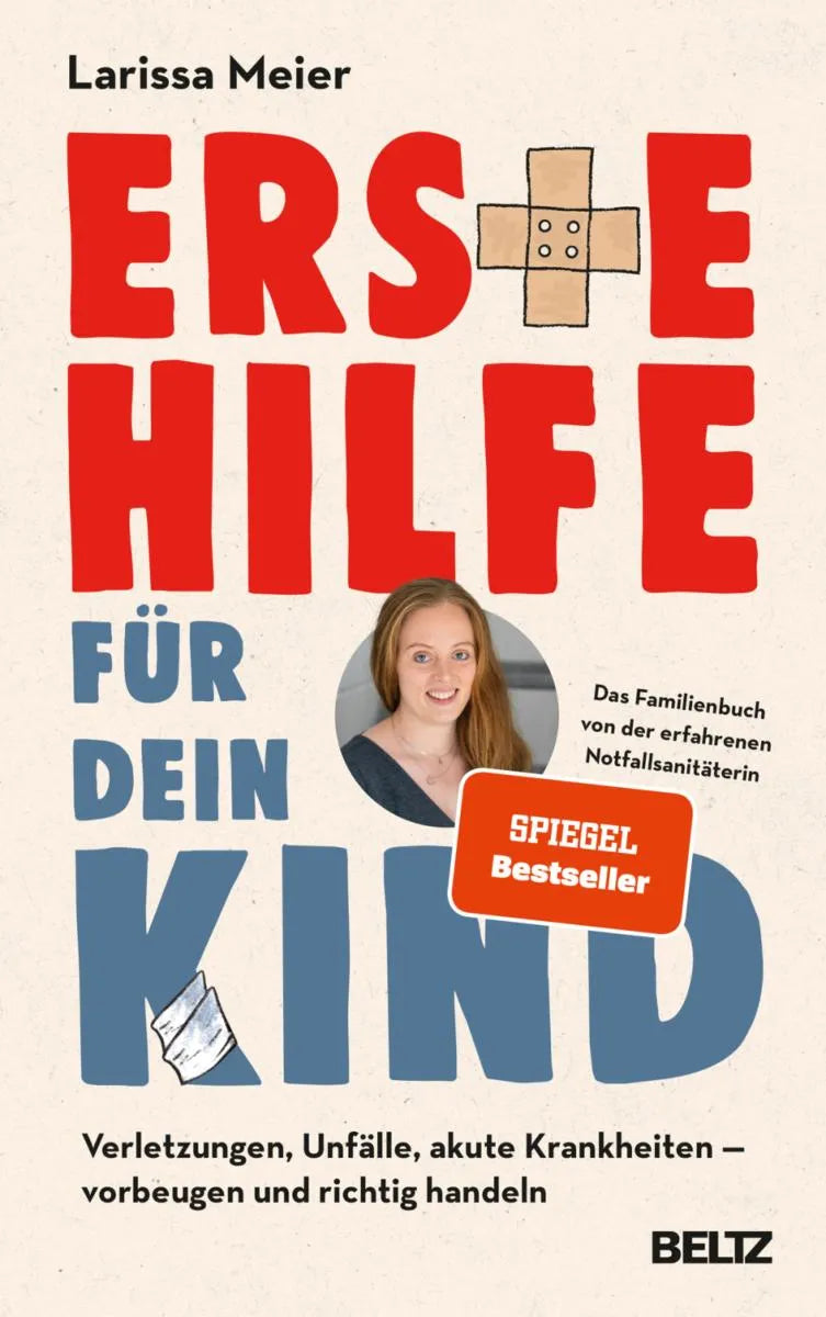 Cover: Erste Hilfe für dein Kind (E-Book) von Larissa Meier
