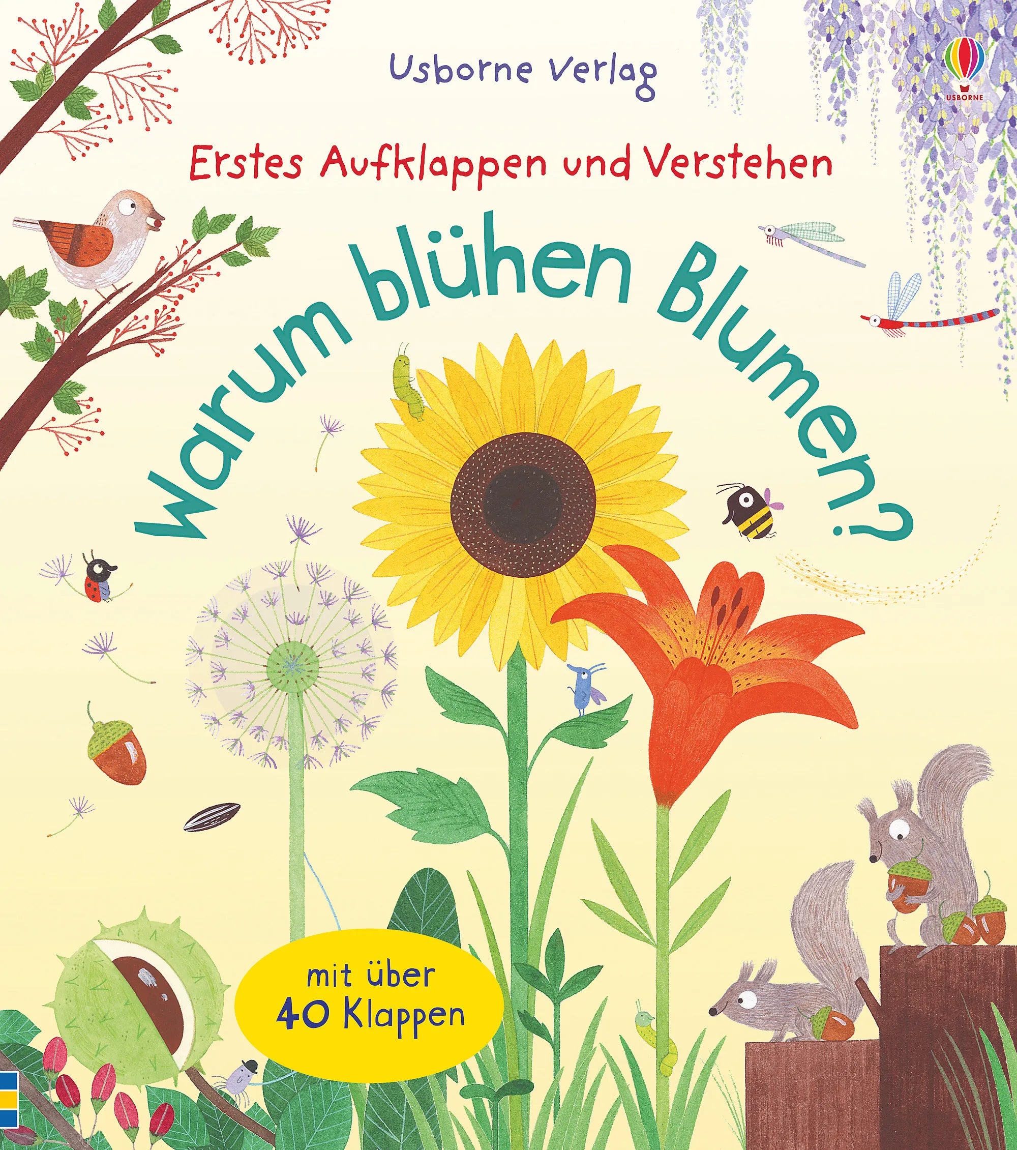 Buchcover von 'Erstes Aufklappen und Verstehen: Warum blühen Blumen?' - Gebundene Ausgabe von Katie Daynes