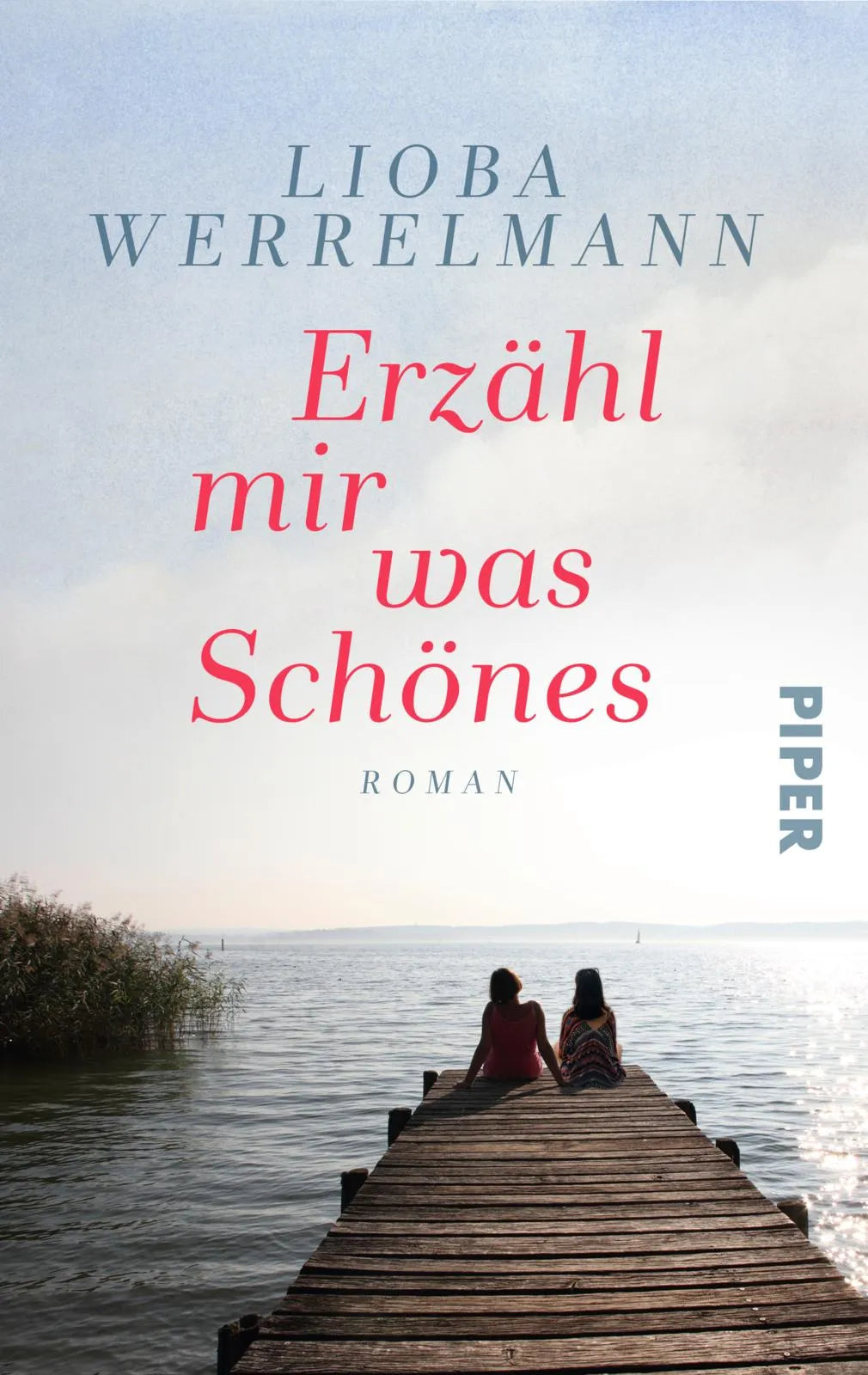 Buchcover von 'Erzähl mir was Schönes' - Taschenbuch von Lioba Werrelmann