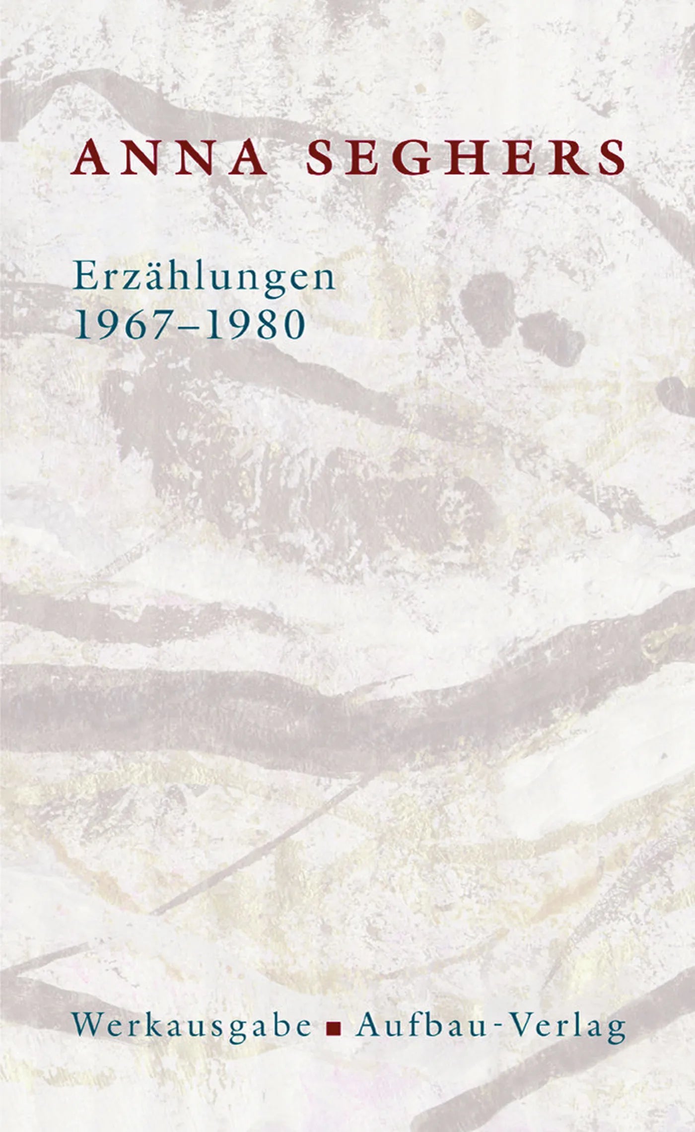 Buchcover von 'Erzählungen 1967-1980' - Gebundene Ausgabe von Anna Seghers