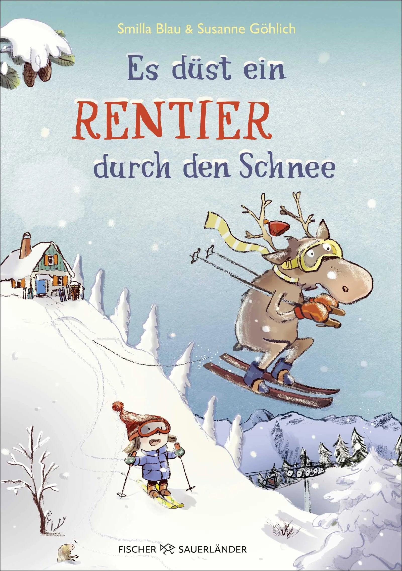 Buchcover von 'Es düst ein Rentier durch den Schnee' - Gebundene Ausgabe von Smilla Blau