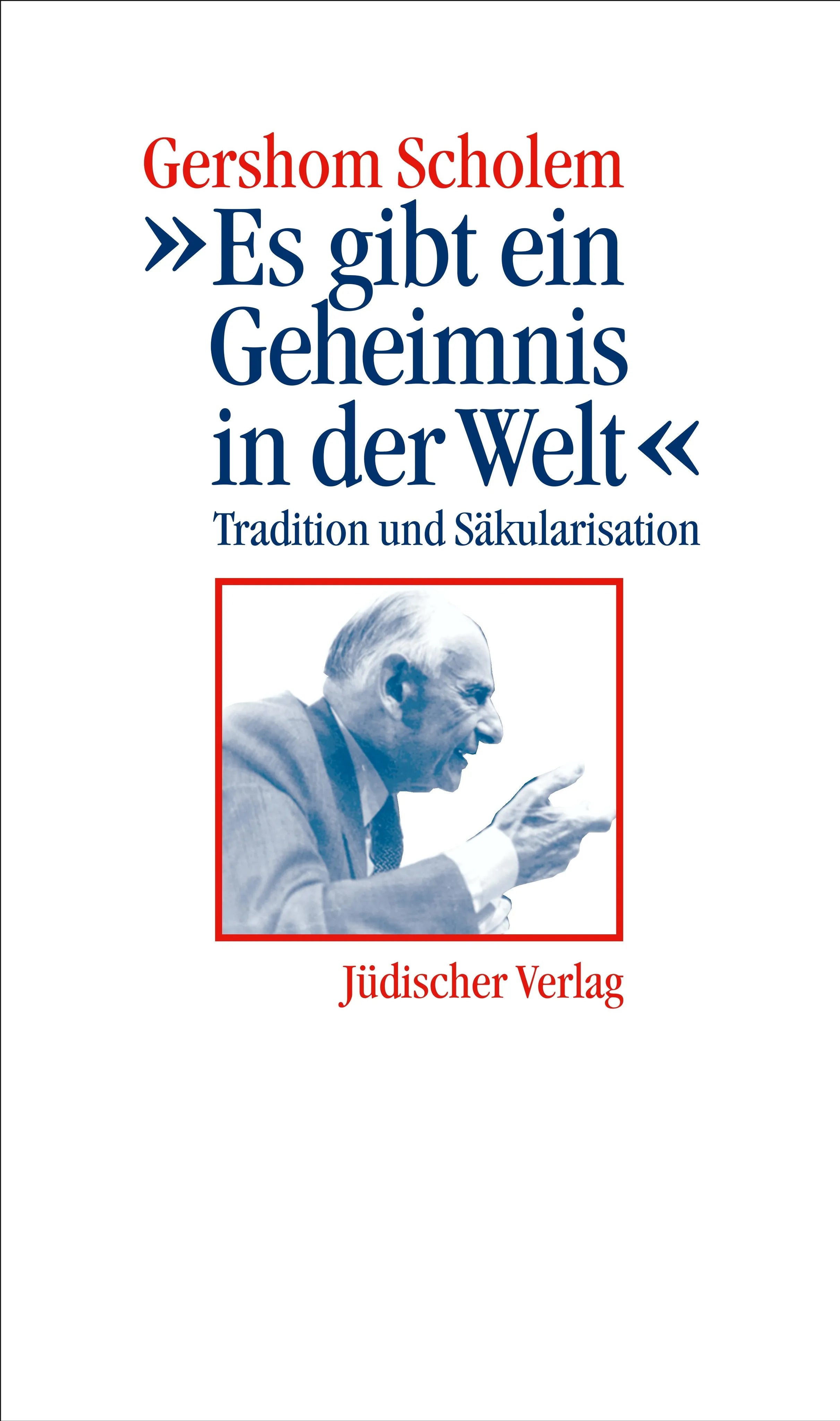 Buchcover von '»Es gibt ein Geheimnis in der Welt«' - Gebundene Ausgabe von Gershom Scholem