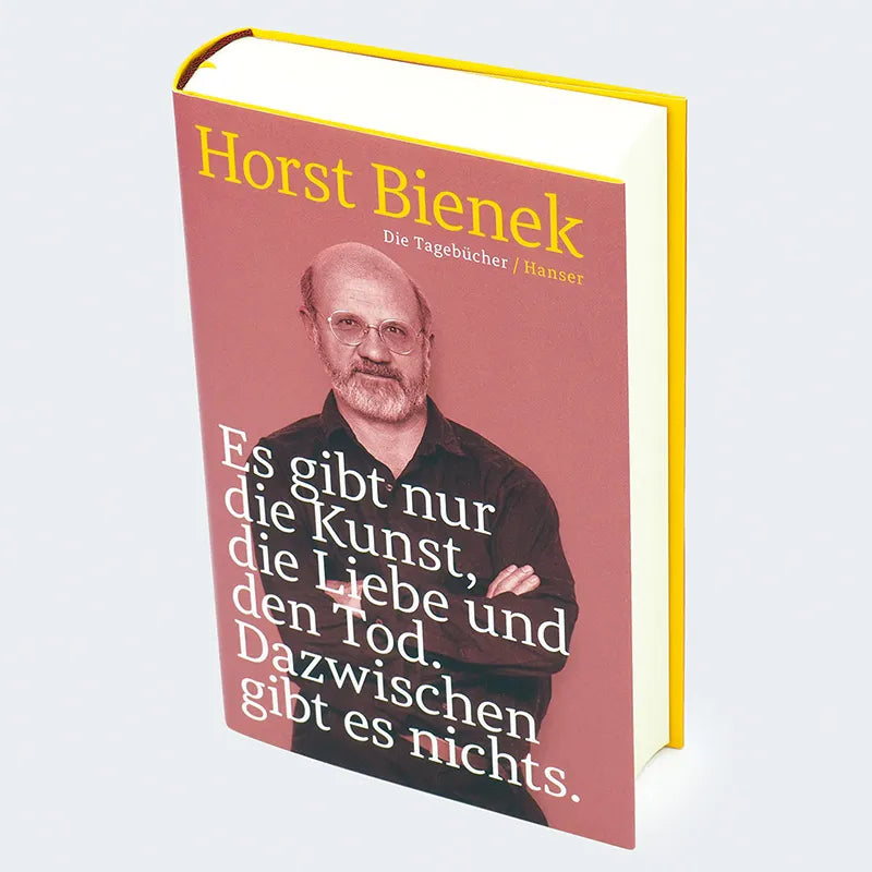 Produktansicht: Es gibt nur die Kunst, die Liebe und den Tod. Dazwischen gibt es nichts (Gebundene Ausgabe)