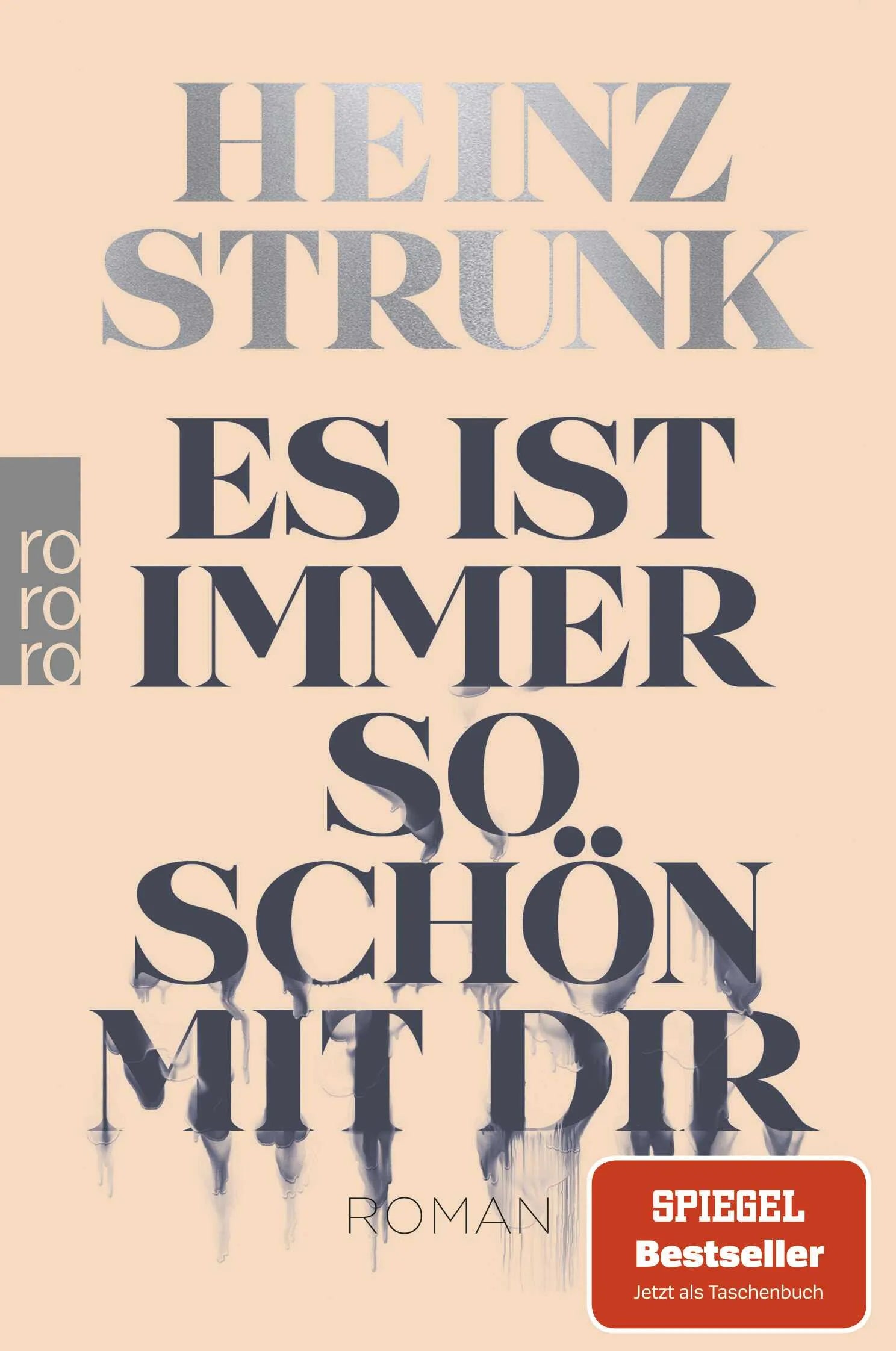 Buchcover von 'Es ist immer so schön mit dir' - Taschenbuch von Heinz Strunk