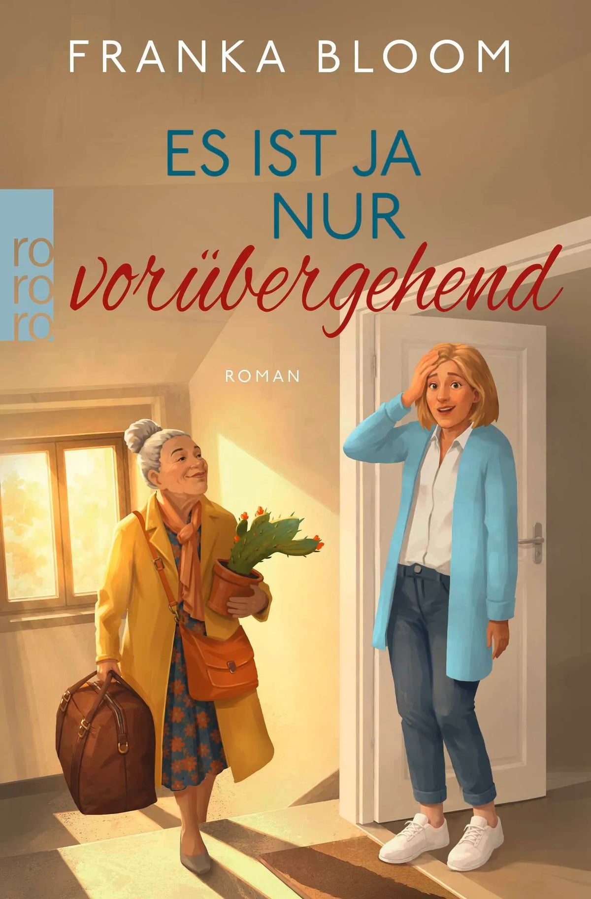 Cover: Es ist ja nur vorübergehend (Taschenbuch) von Franka Bloom
