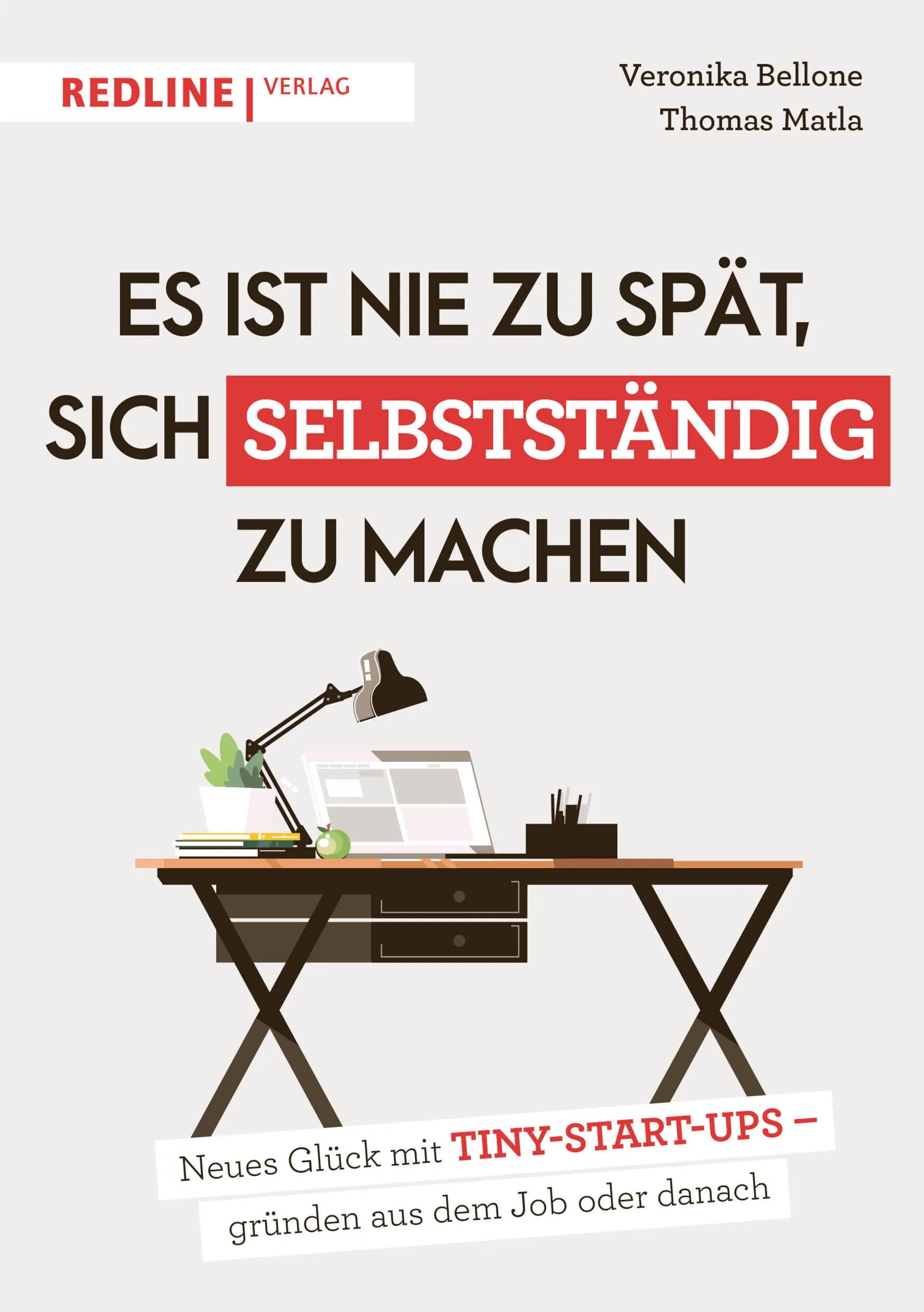 Buchcover von 'Es ist nie zu spät, sich selbstständig zu machen' - Taschenbuch von Thomas Matla