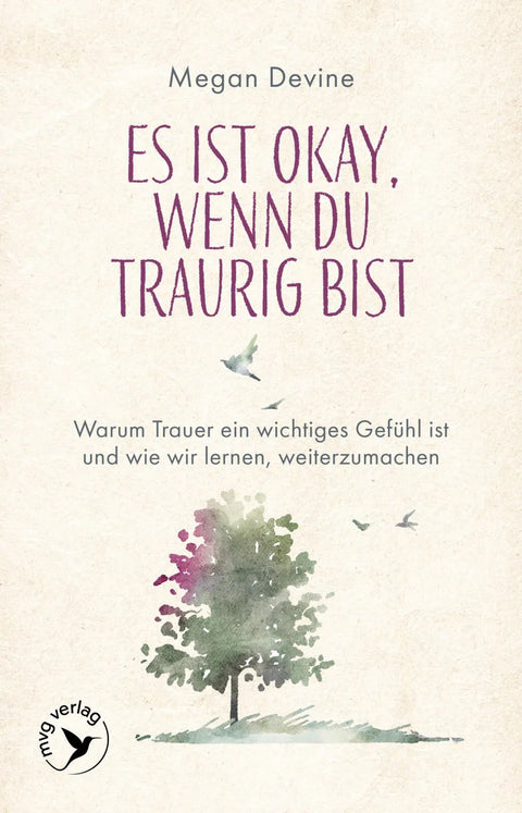 Es ist okay, wenn du traurig bist