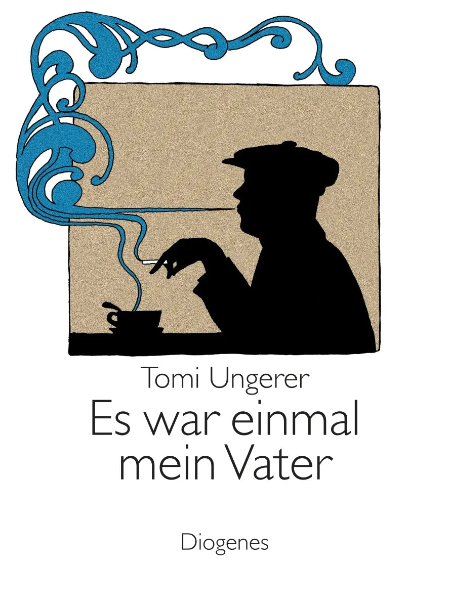 Buchcover von 'Es war einmal mein Vater' - Gebundene Ausgabe von Tomi Ungerer