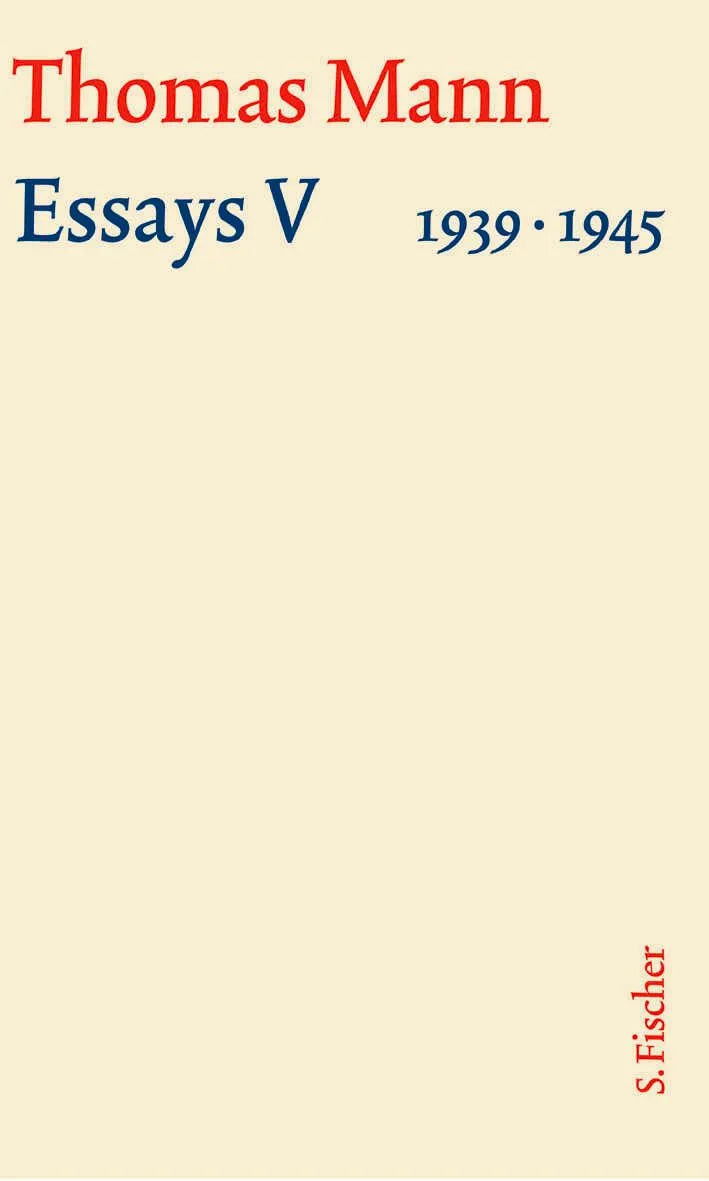 Cover: Essays V 1939–1945 (Hardcover) von Thomas Mann
