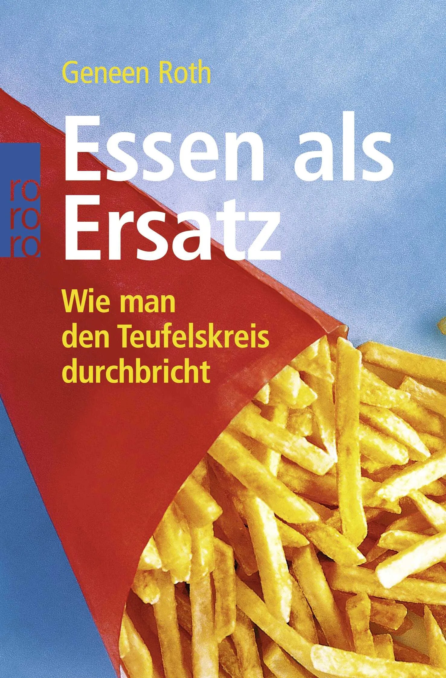 Buchcover von 'Essen als Ersatz' - Taschenbuch von Geneen Roth