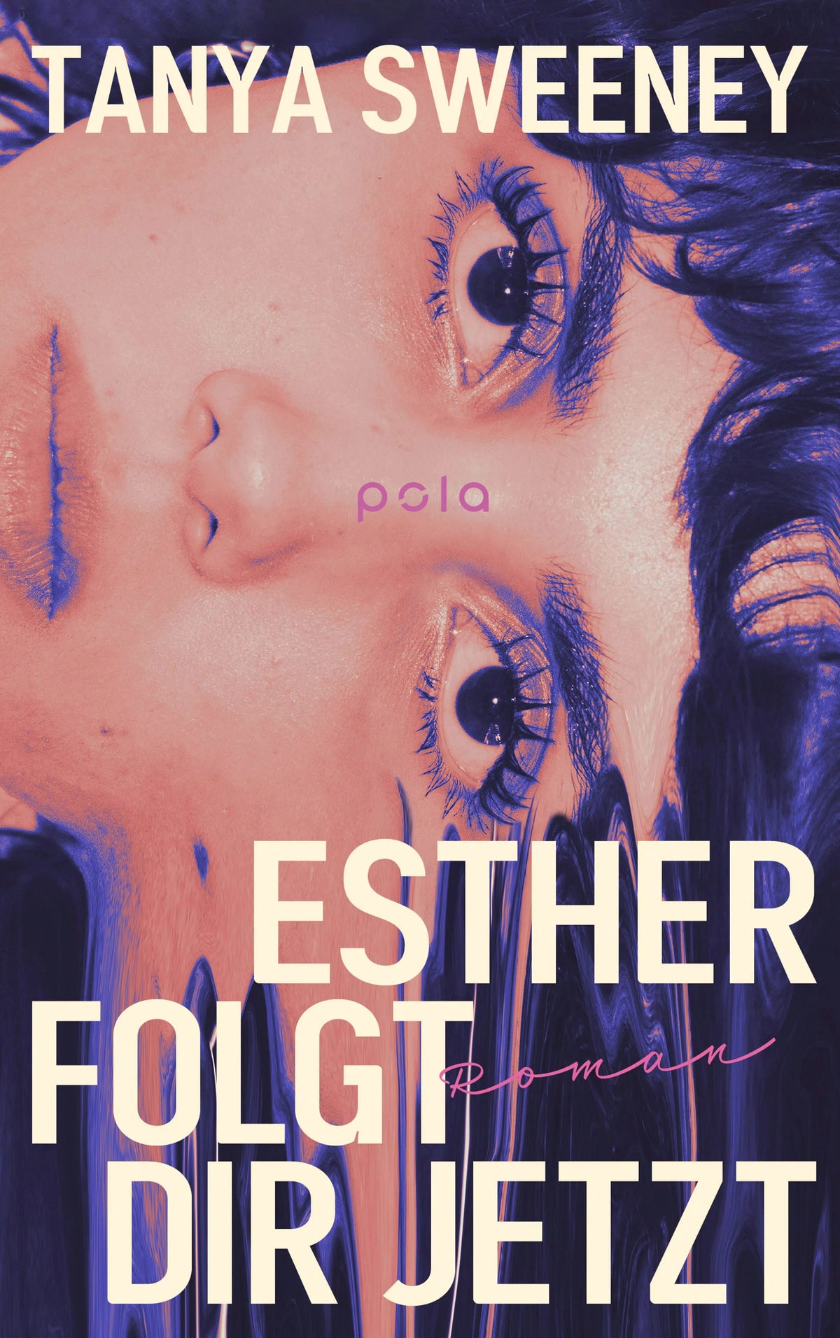 Cover: Esther folgt dir jetzt (Paperback) von Tanya Sweeney