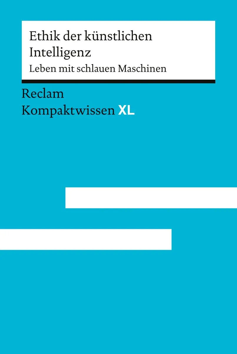 Cover: Ethik der künstlichen Intelligenz. Leben mit schlauen Maschinen (E-Book) von Petra Grimm