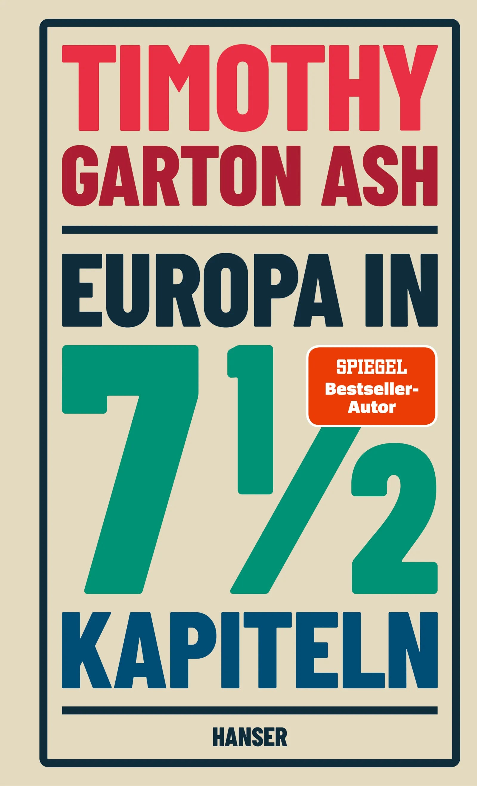 Buchcover von 'Europa in 7 1/2 Kapiteln' - Gebundene Ausgabe von Timothy Garton Ash