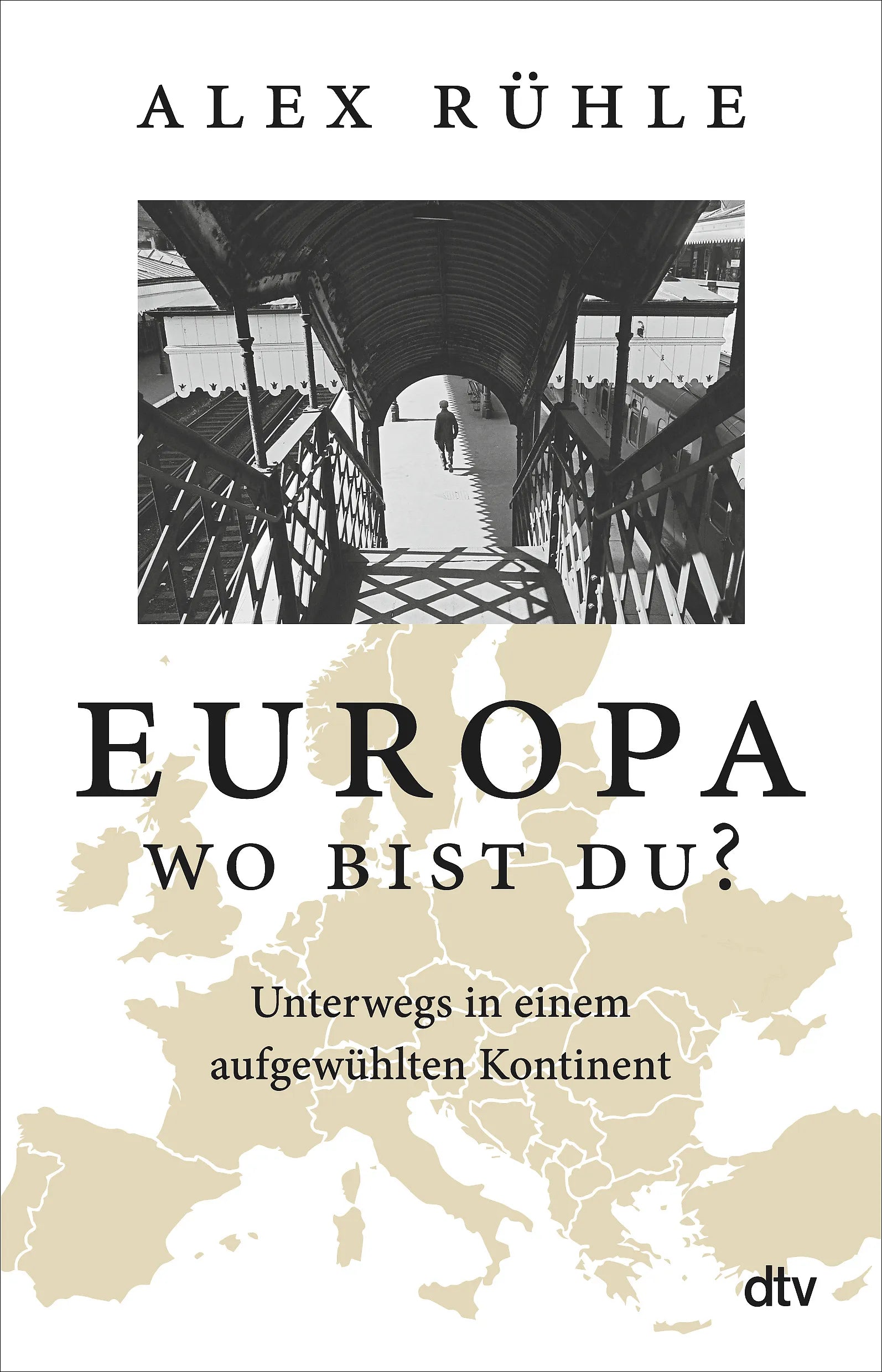 Buchcover von 'Europa – wo bist du?' - Taschenbuch von Alex Rühle